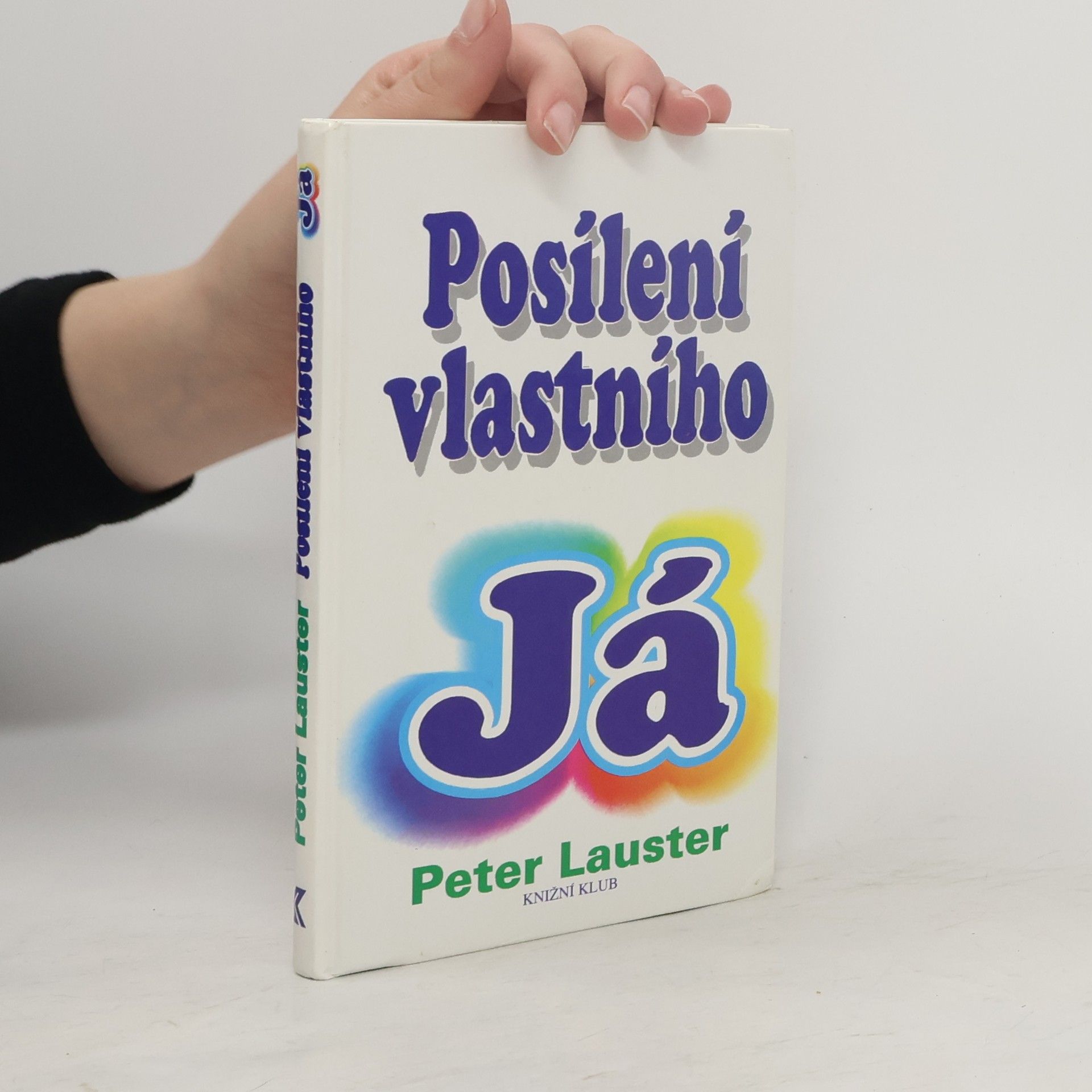 Peter Lauster Posílení vlastního já
