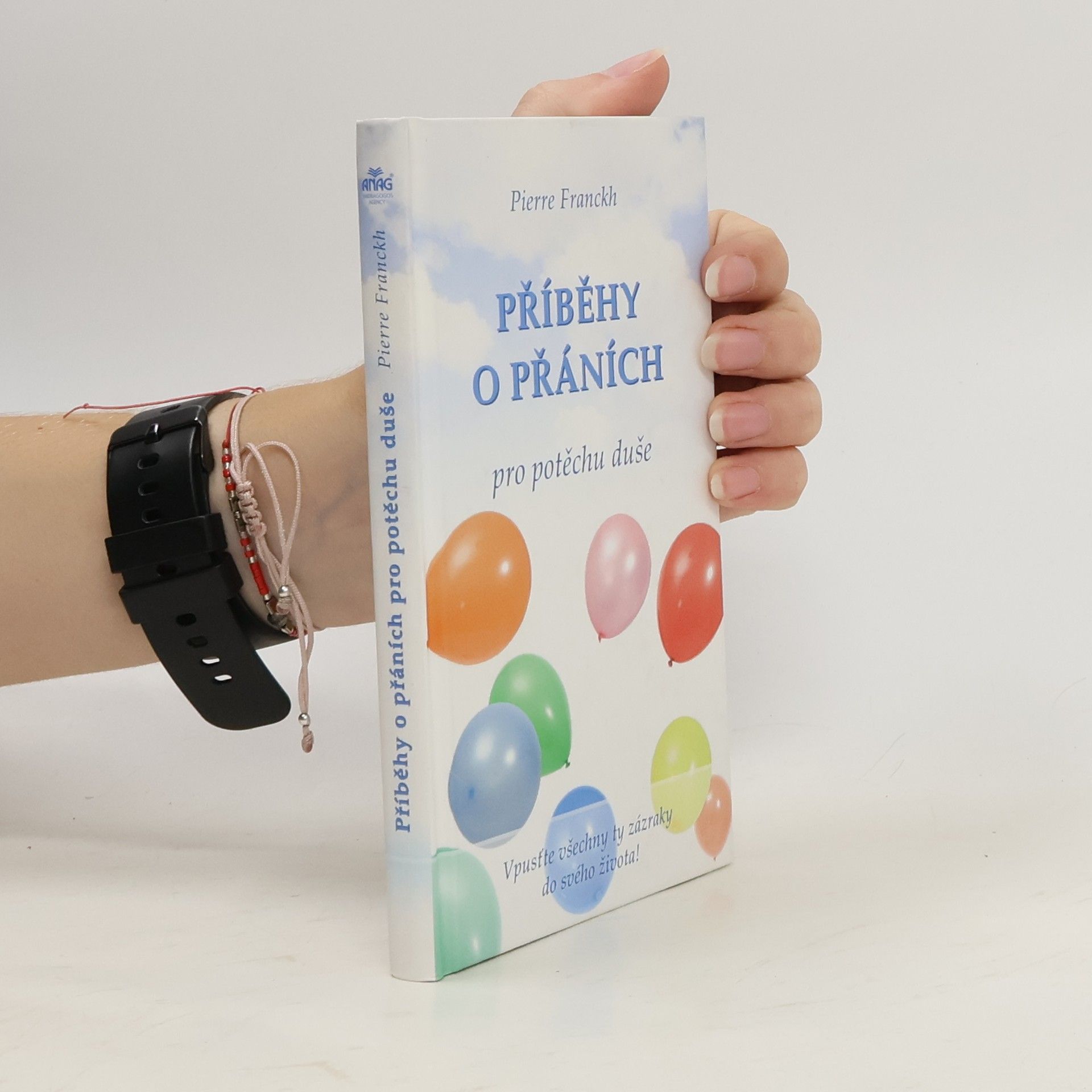 Pierre Franckh Příběhy o přáních pro potěchu duše