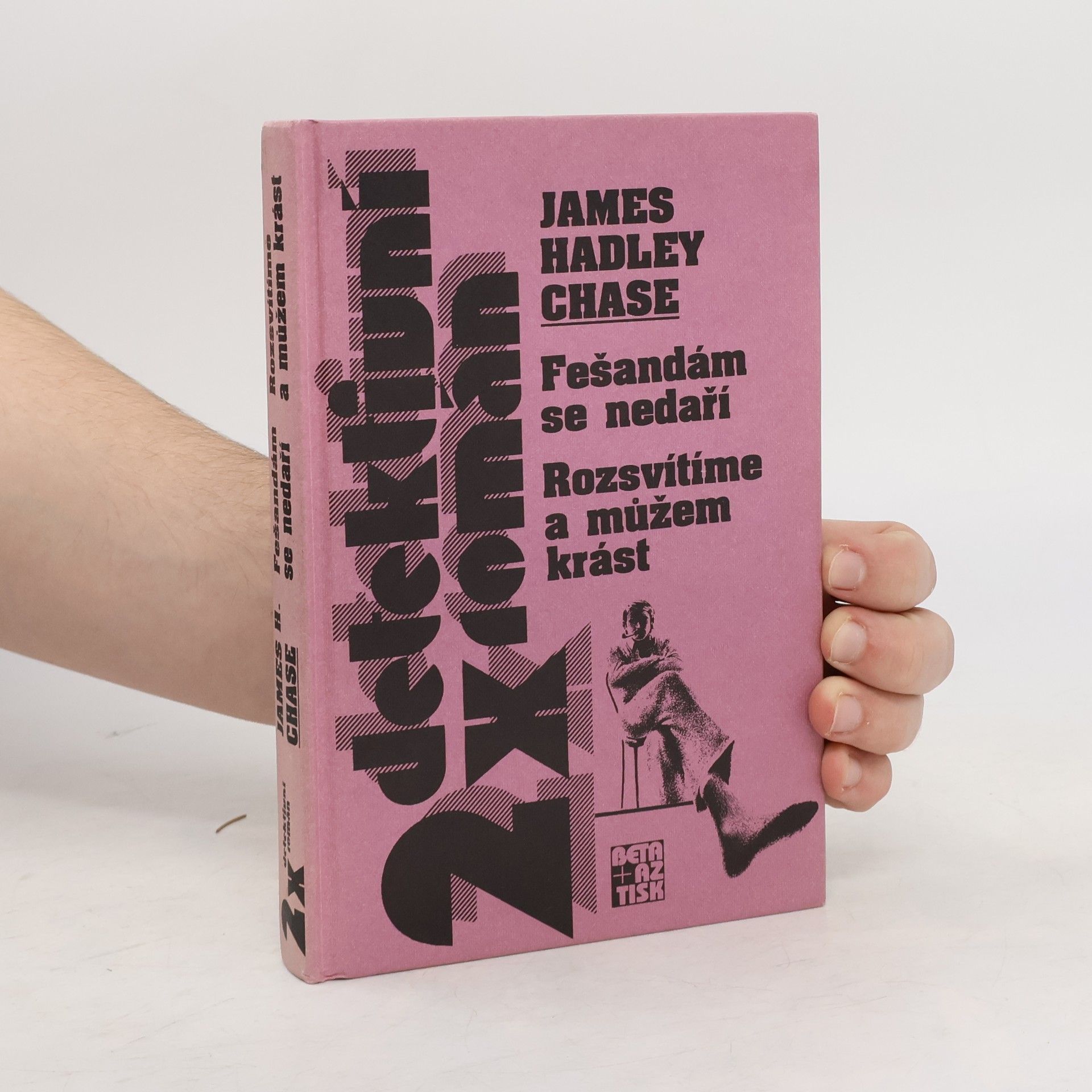 James Hadley Chase Fešandám se nedaří. Rozsvítíme a můžem krást