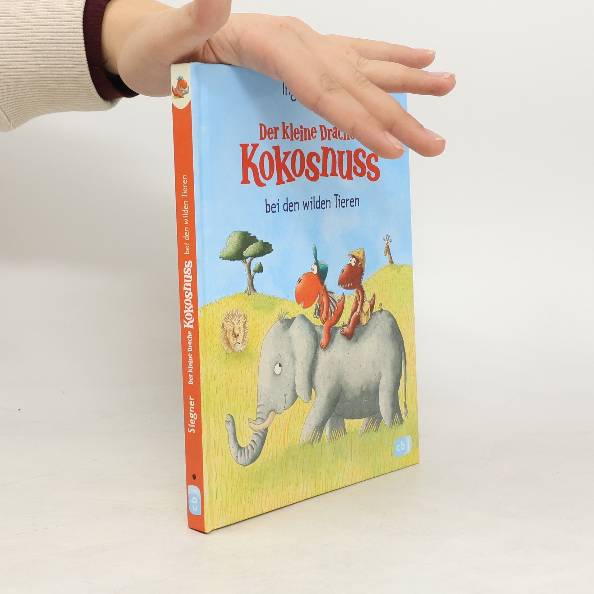 Ingo Siegner Der kleine Drache Kokosnuss bei den wilden Tieren