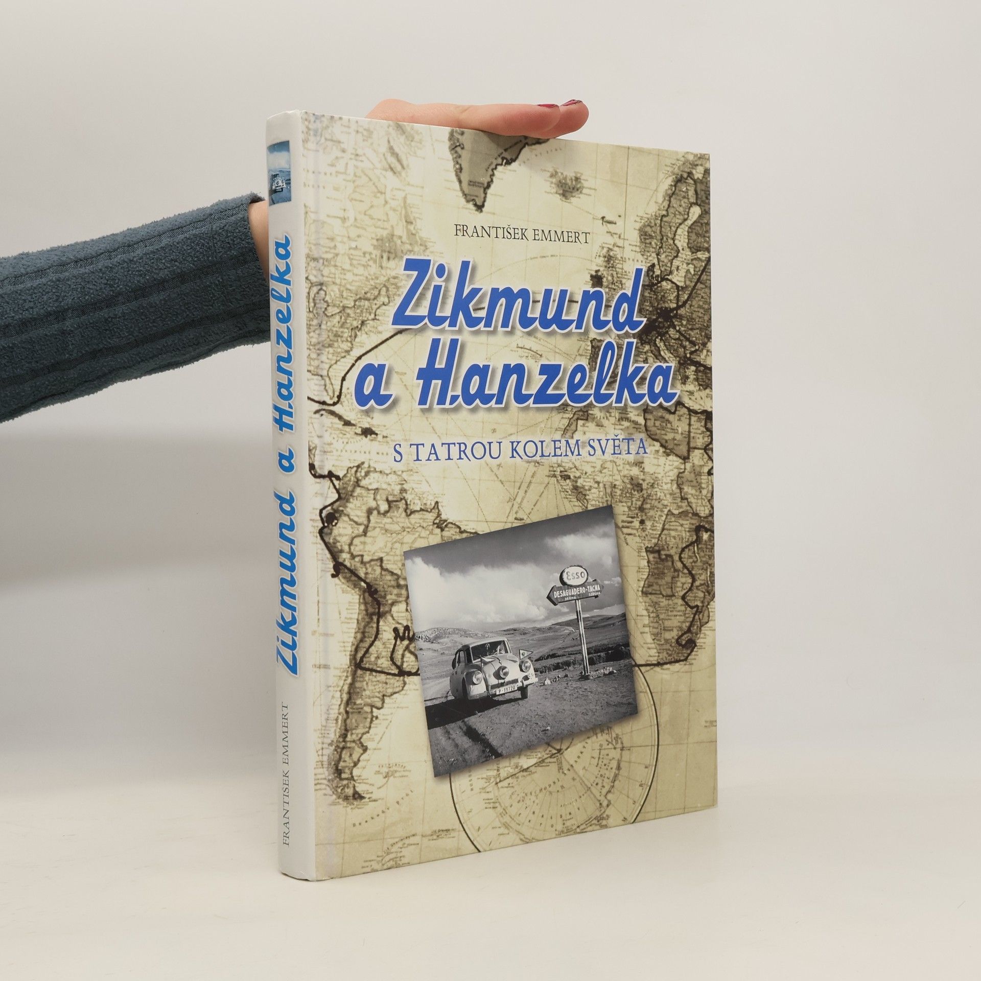 František Emmert Zikmund a Hanzelka: S Tatrou kolem světa