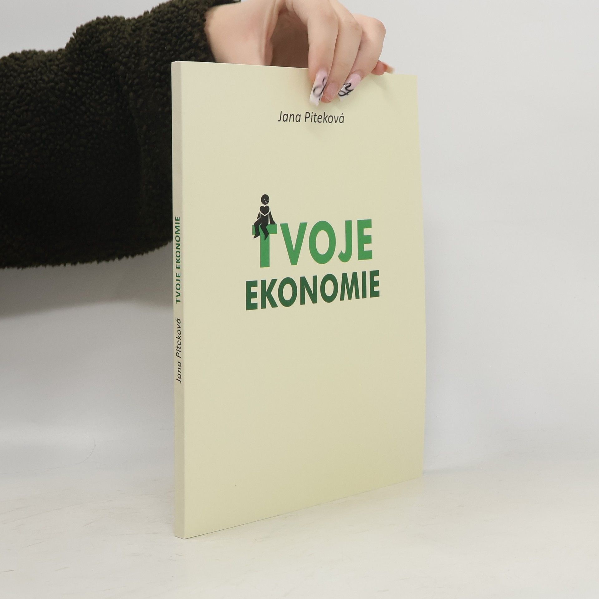Piteková Jana Tvoje ekonomie