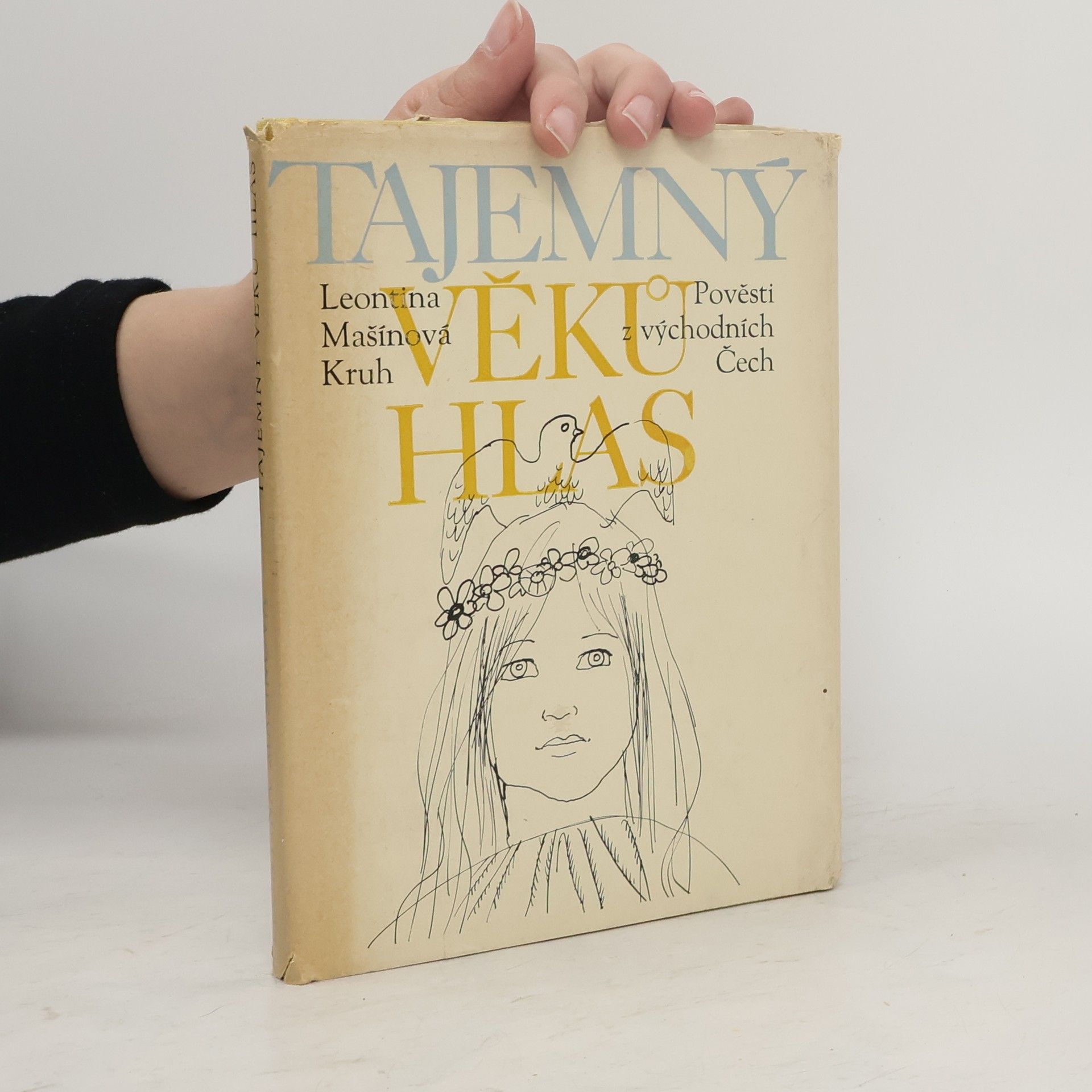 Leontina Mašínová Tajemný věků hlas. Pověsti z východních Čech