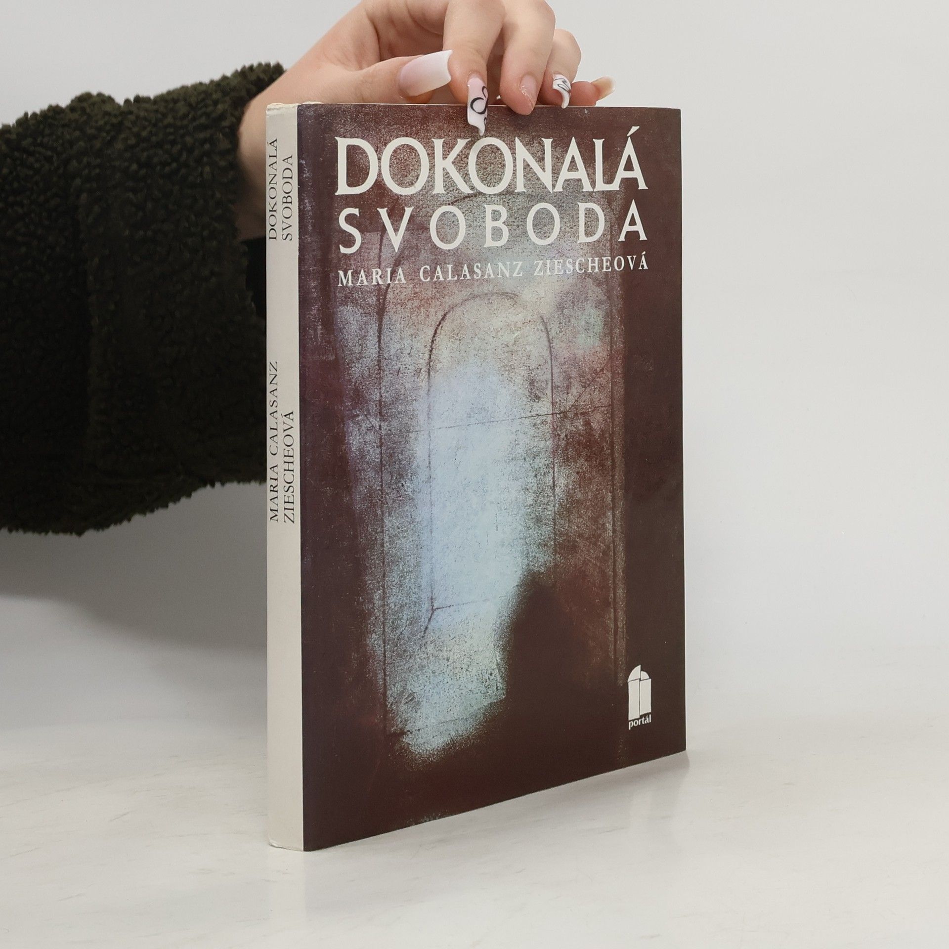 Maria Calasanz Ziesche Dokonalá svoboda