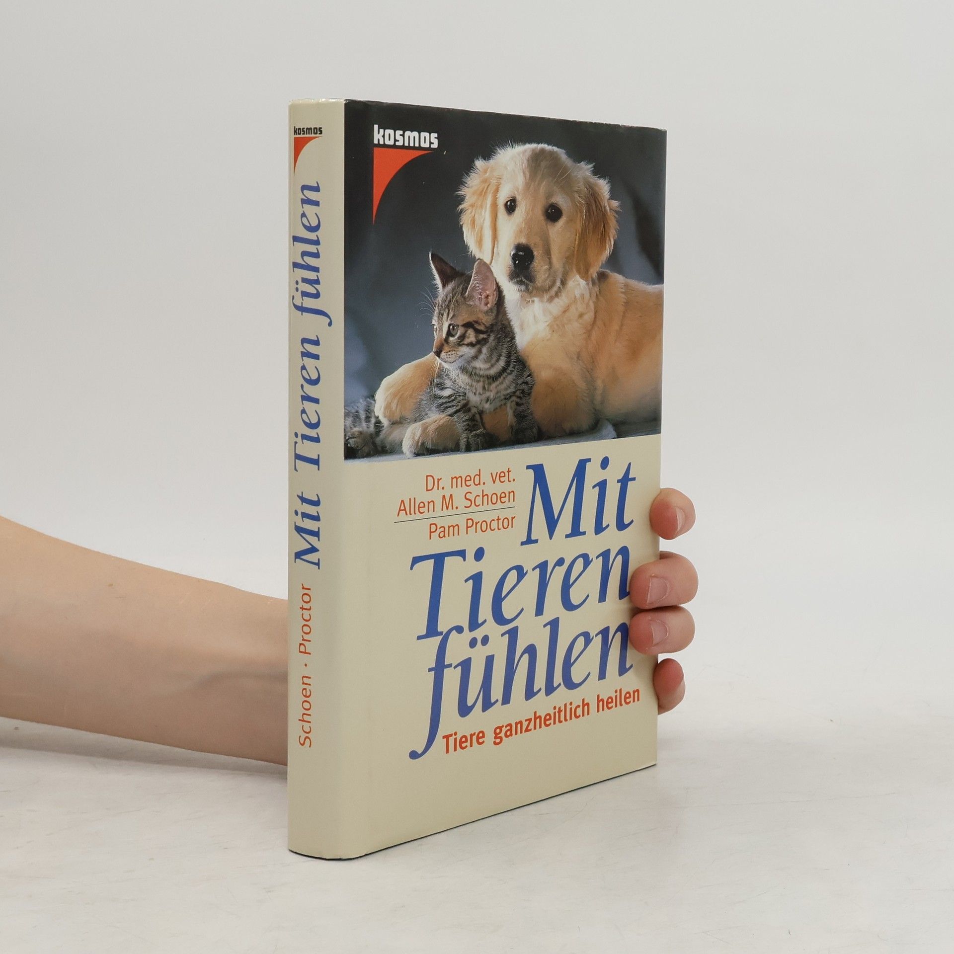 Allen M. Schoen Mit Tieren fühlen