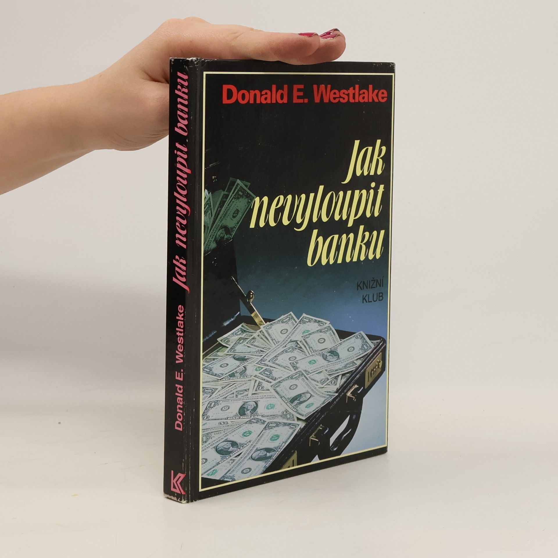 Donald E. Westlake Jak nevyloupit banku