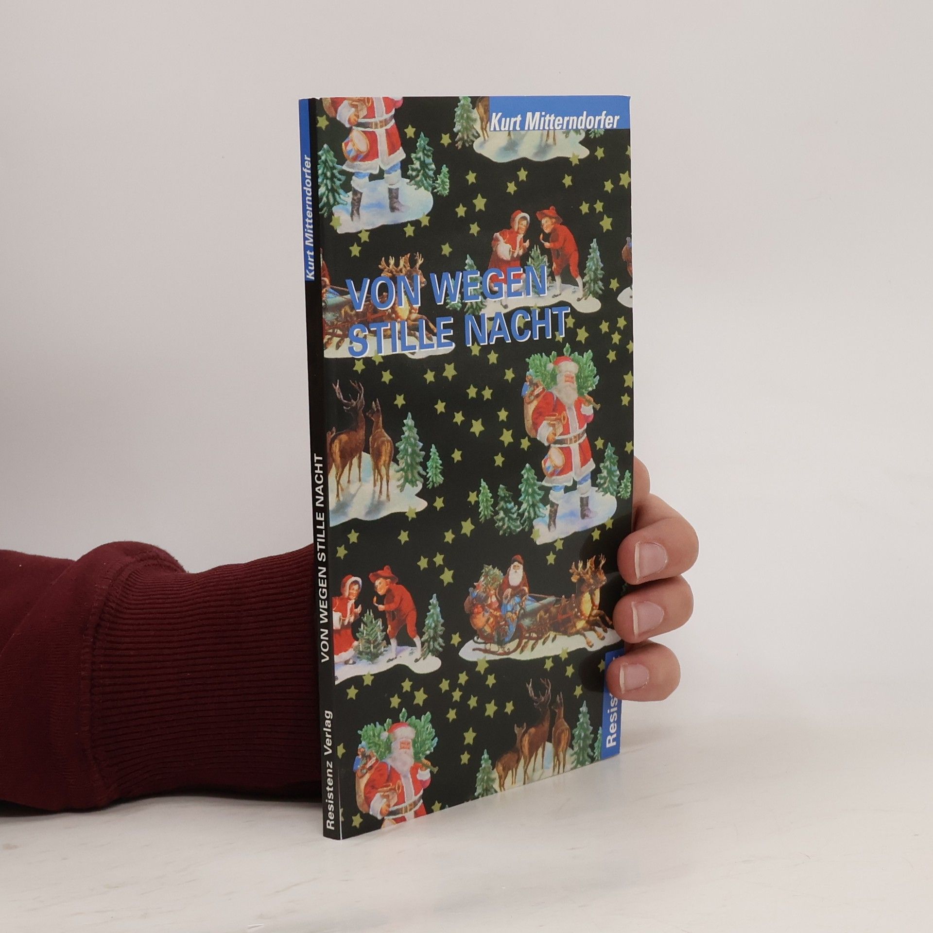 Kurt Mitterndorfer Von wegen stille Nacht