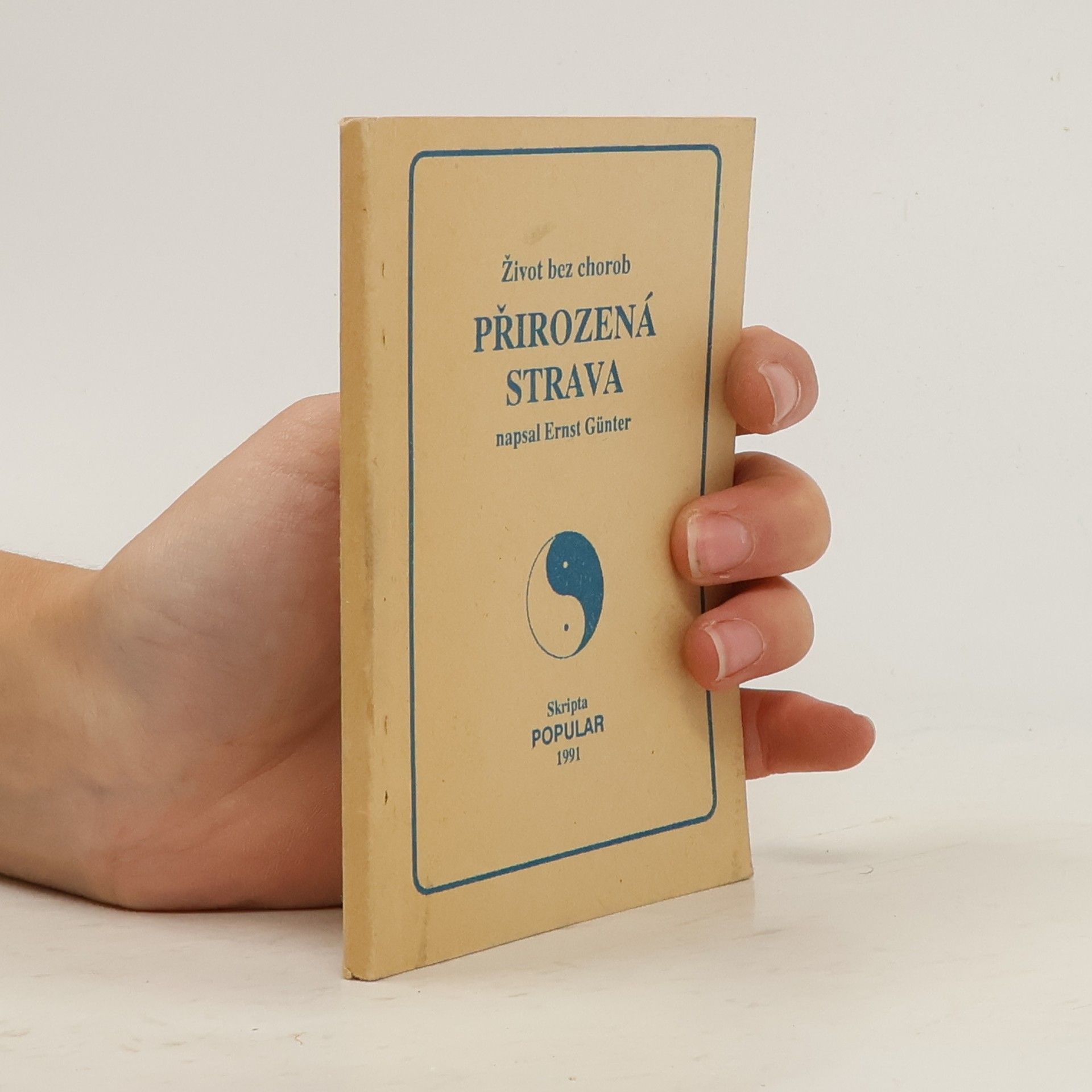 Ernest Günter Život bez chorob. Přirozená strava