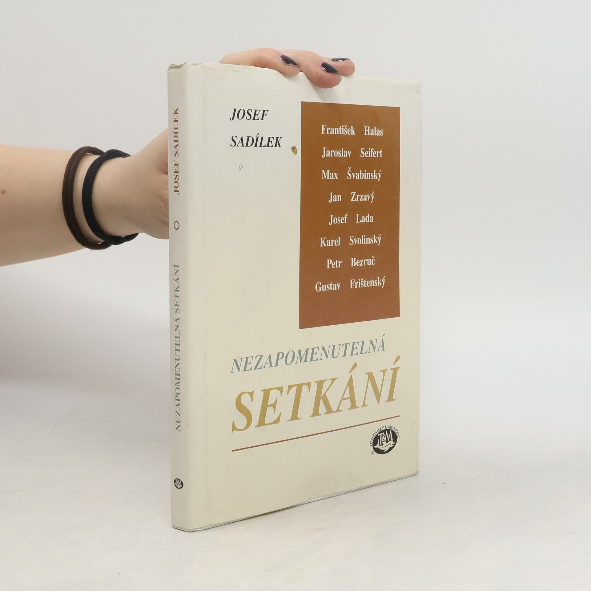 Josef Sadílek Nezapomenutelná setkání