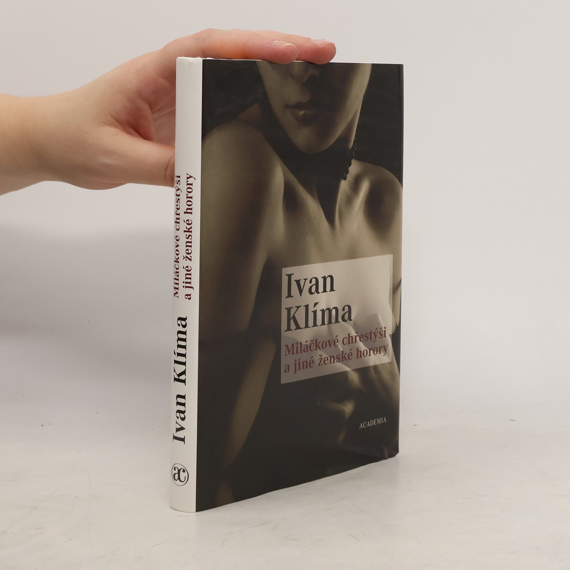 Ivan Klíma Miláčkové chřestýši a jiné ženské horory