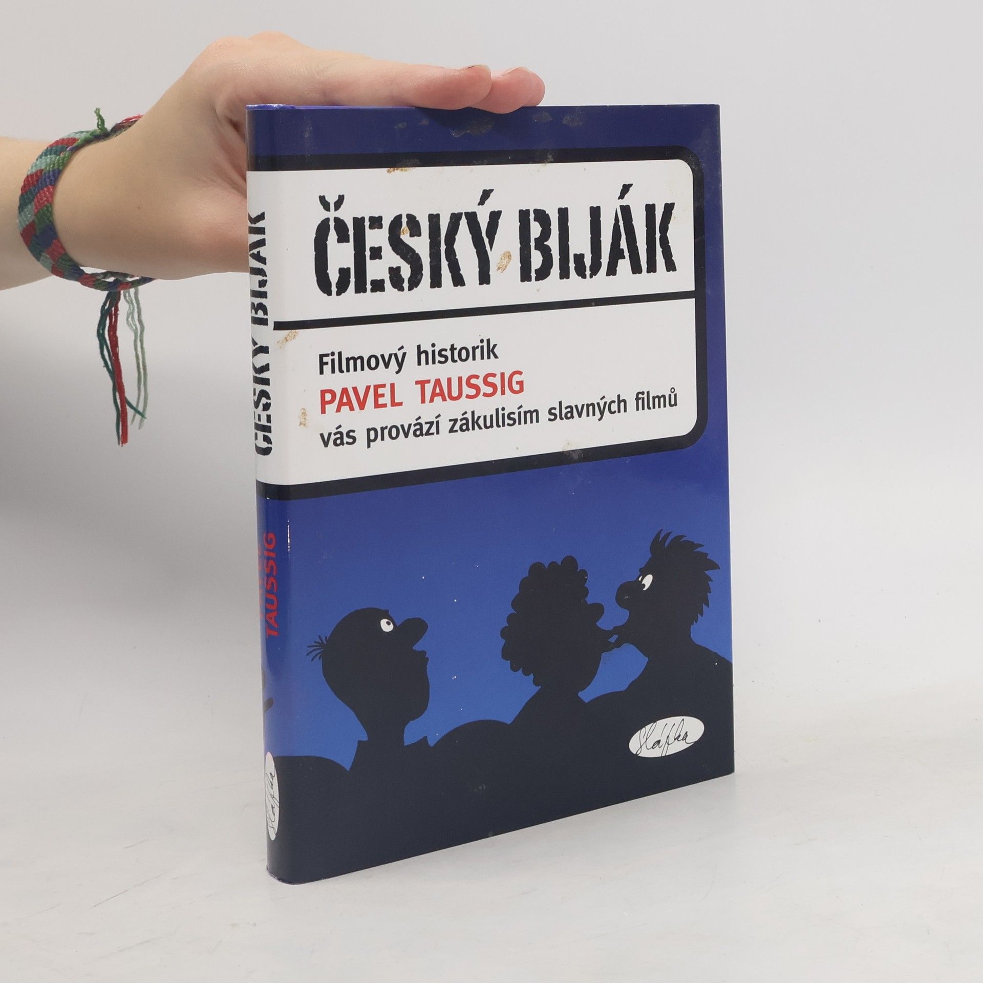 Český biják. Filmový historik Pavel Taussig vás provází zákulisím slavných filmů