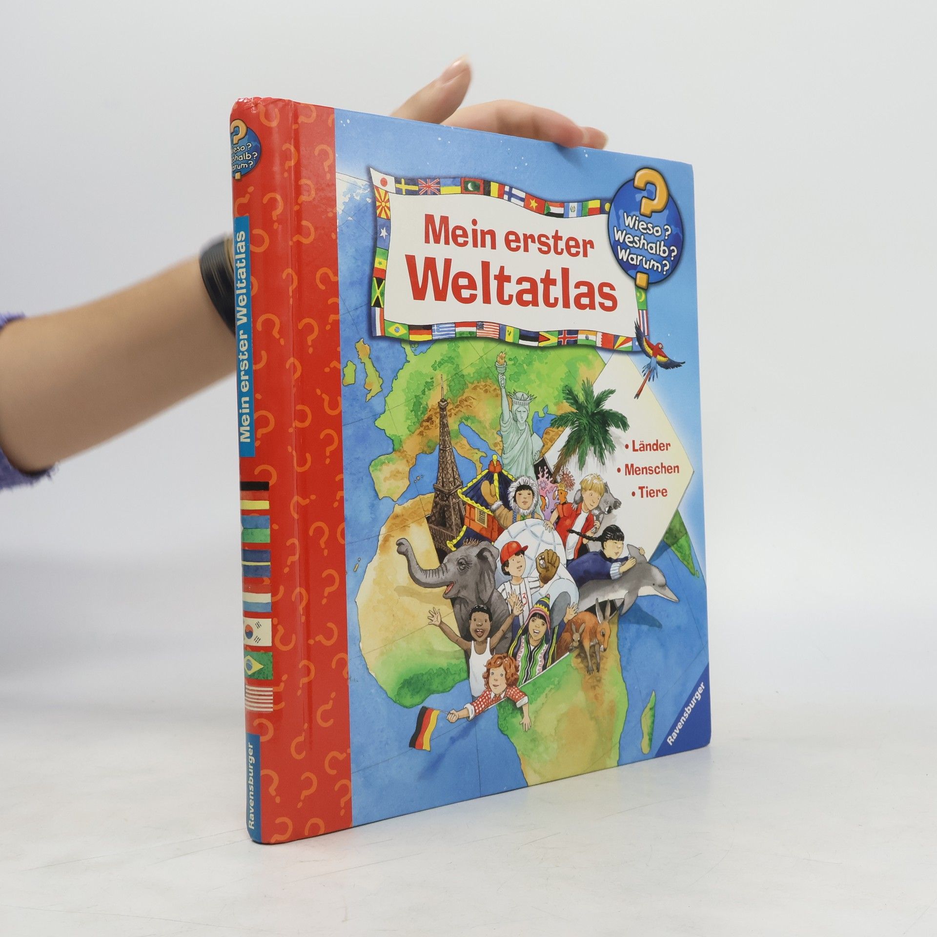 Anne Ebert Mein erster Weltatlas : Länder - Menschen - Tiere