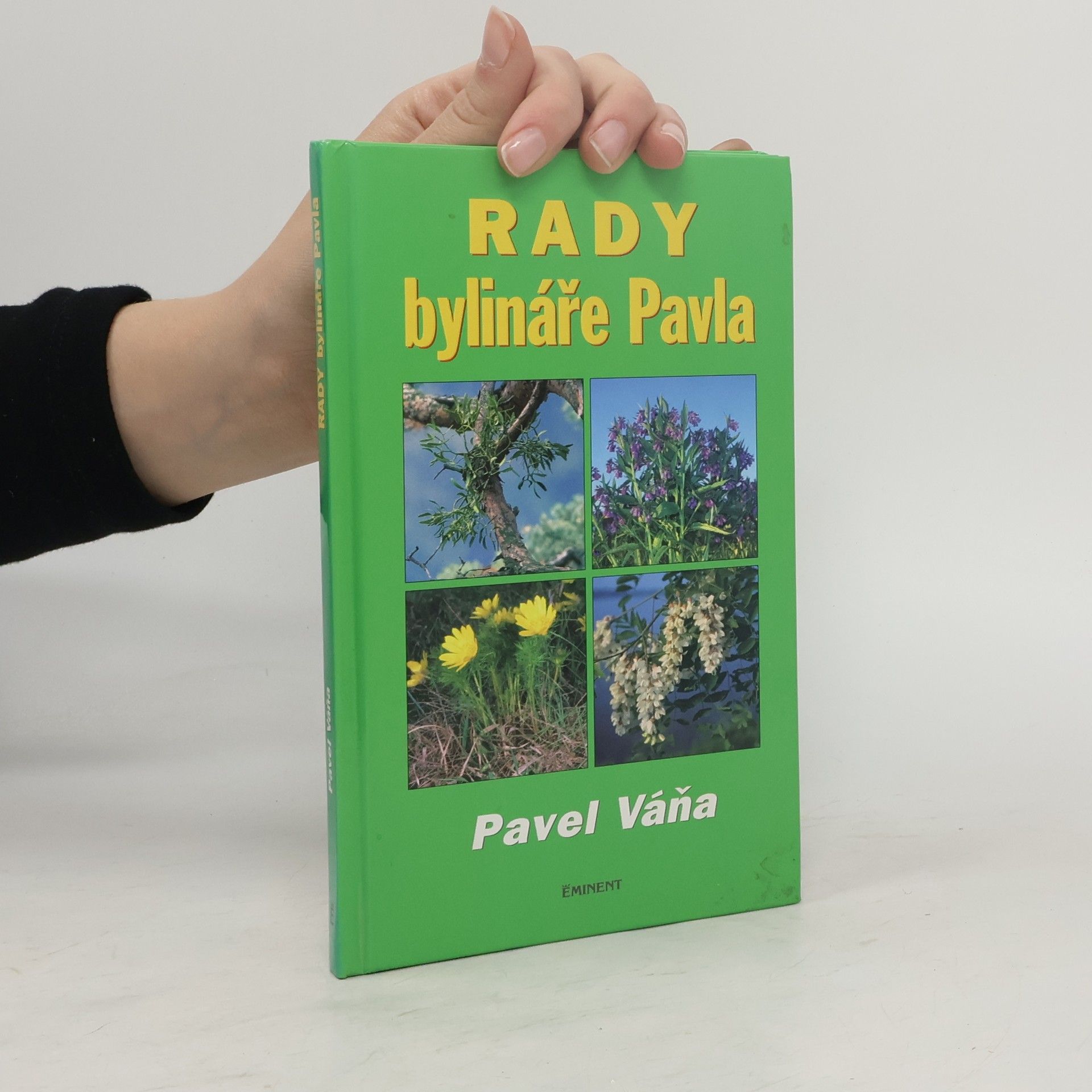 Pavel Váňa Rady bylináře Pavla