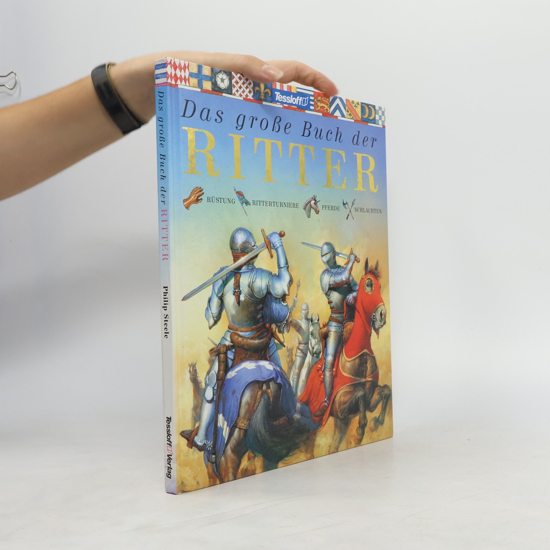 Philip Steele Das grosse Buch der Ritter