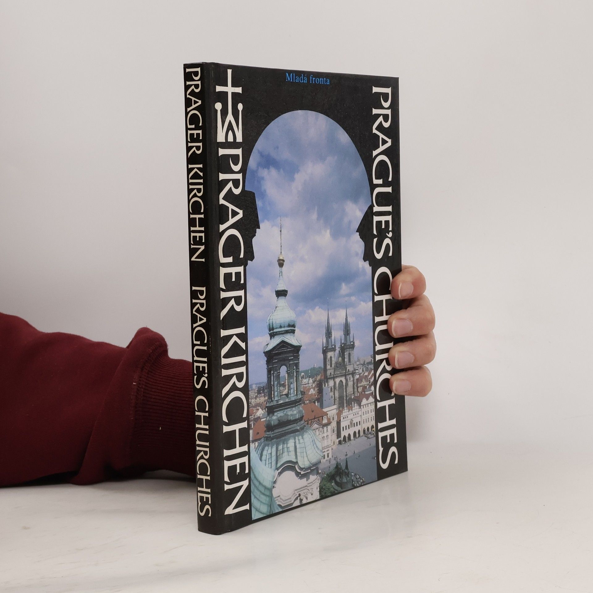 Jiří Burian Prager Kirchen. Prague's churches