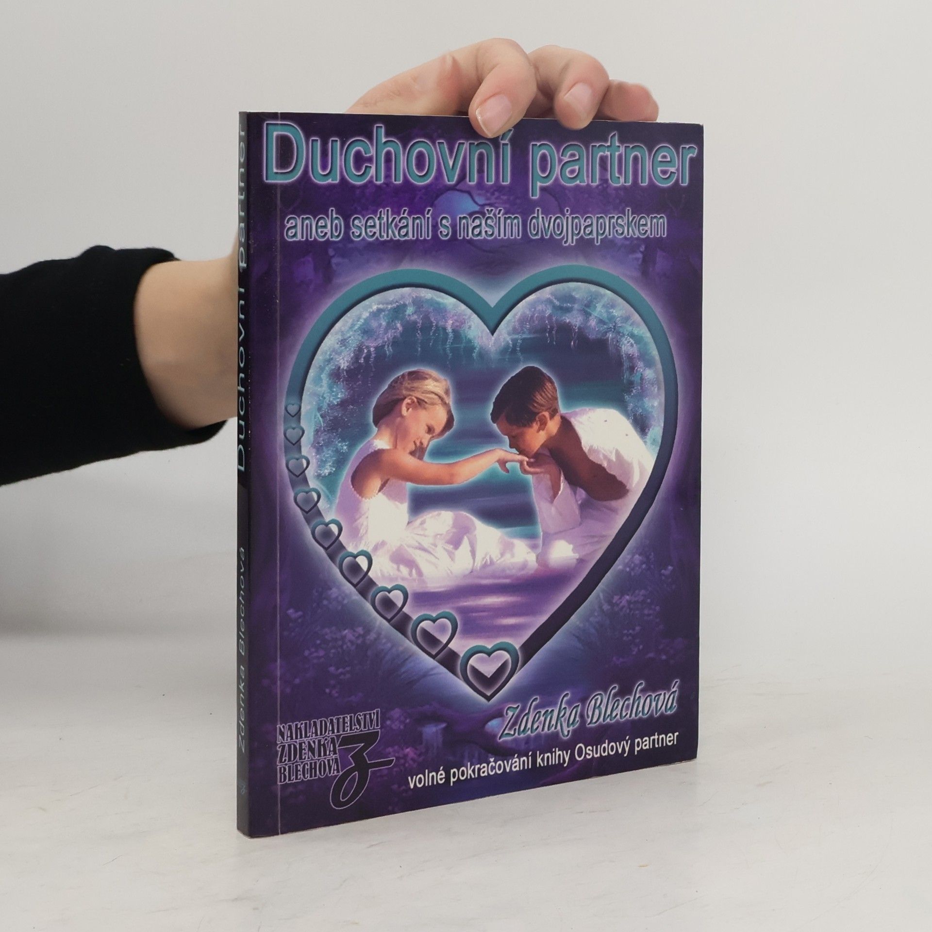 Zdenka Blechová Duchovní partner, aneb, Setkání s naším dvojpaprskem