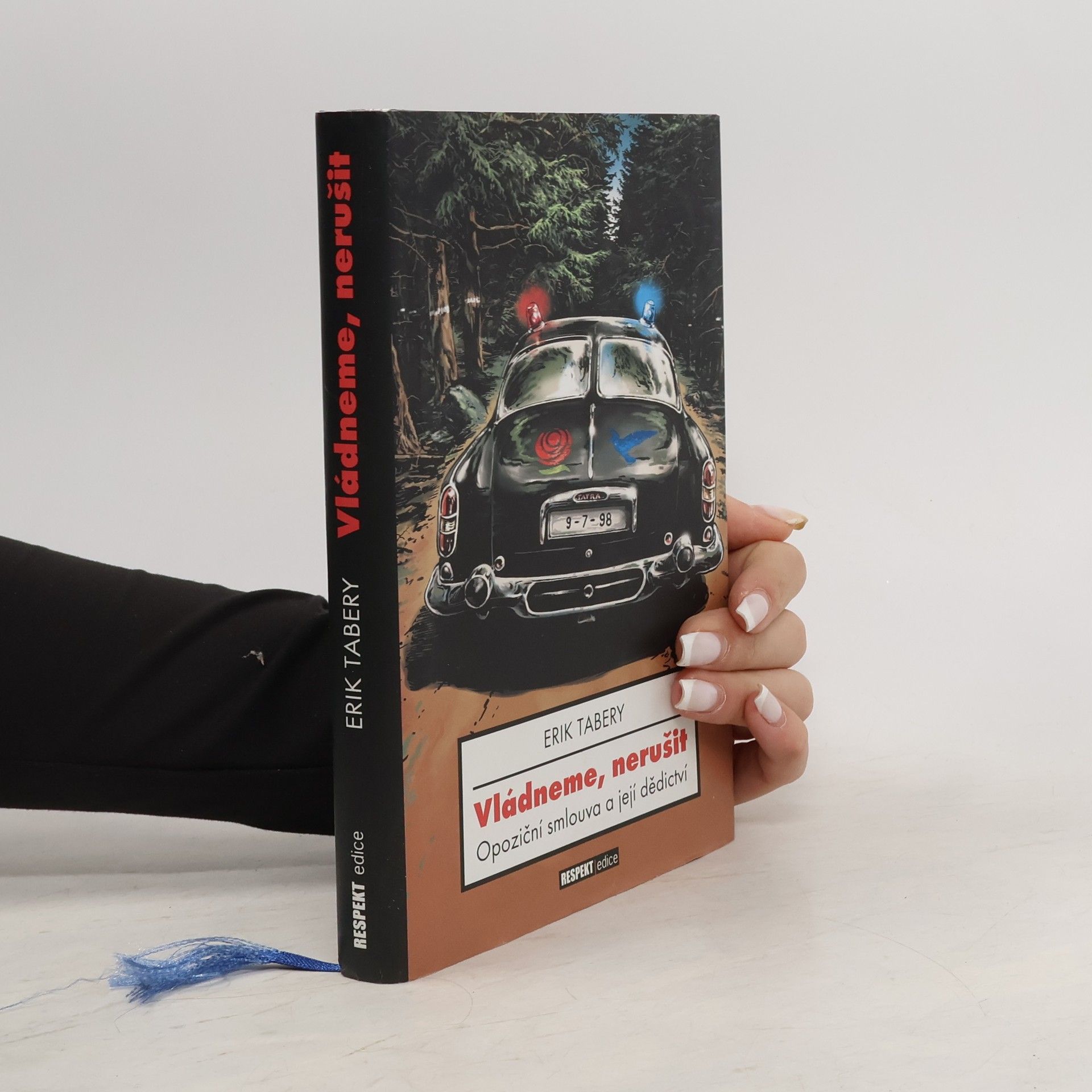 Erik Tabery Vládneme, nerušit: Opoziční smlouva a její dědictví