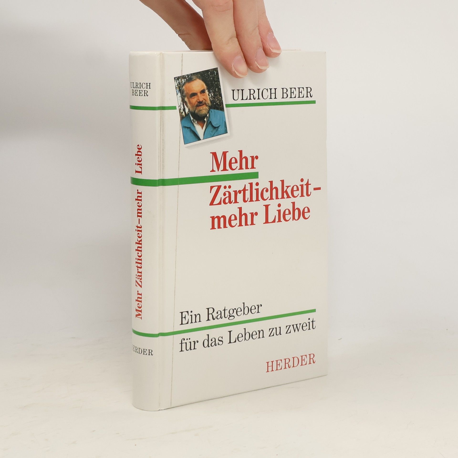 Ulrich Beer Mehr Zärtlichkeit - mehr Liebe