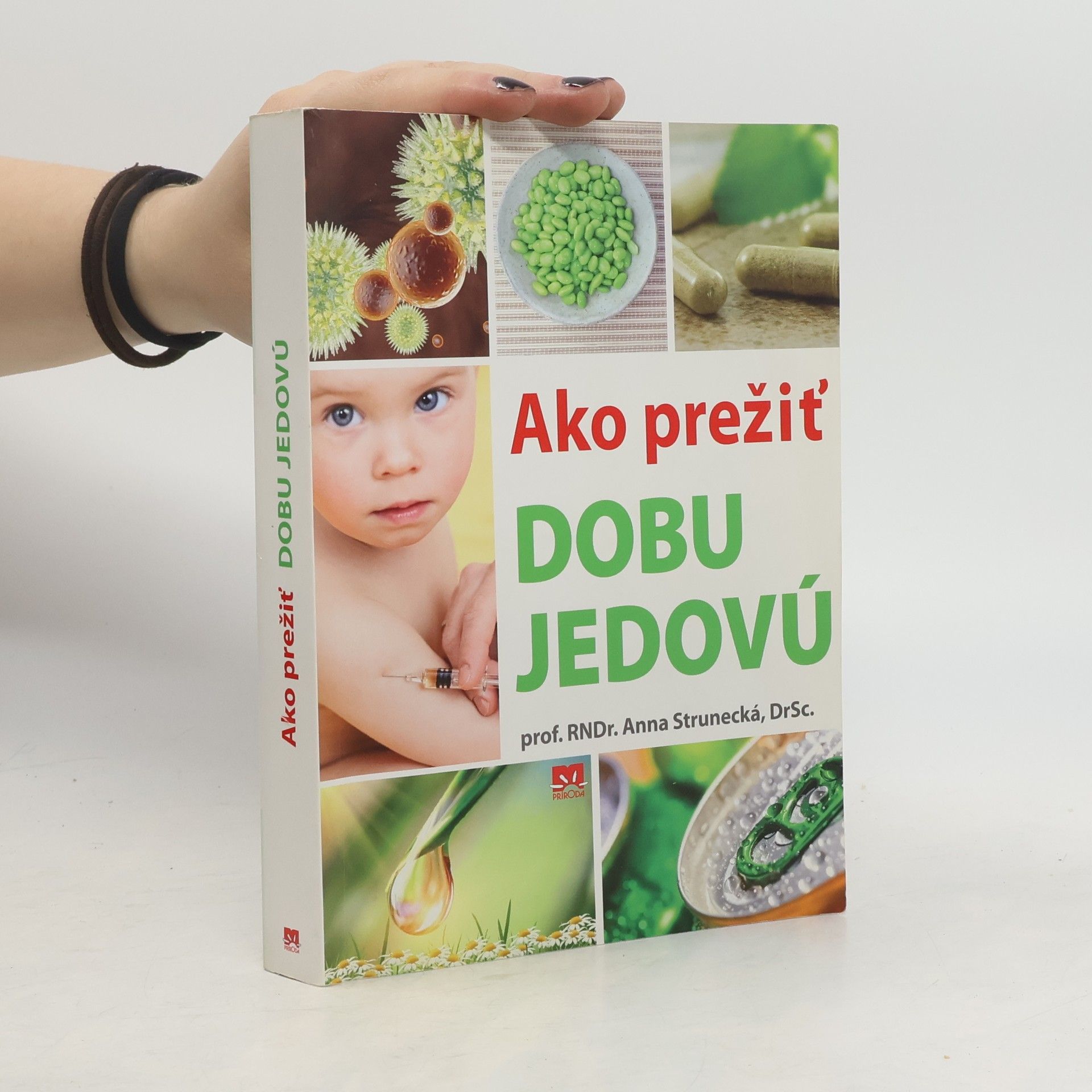 Anna Strunecká Ako prežiť dobu jedovú