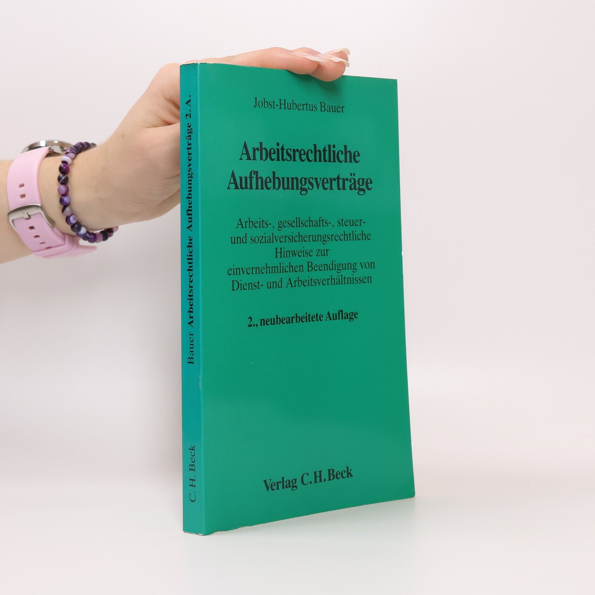 Jobst Hubertus Bauer Arbeitsrechtliche Aufhebungsverträge