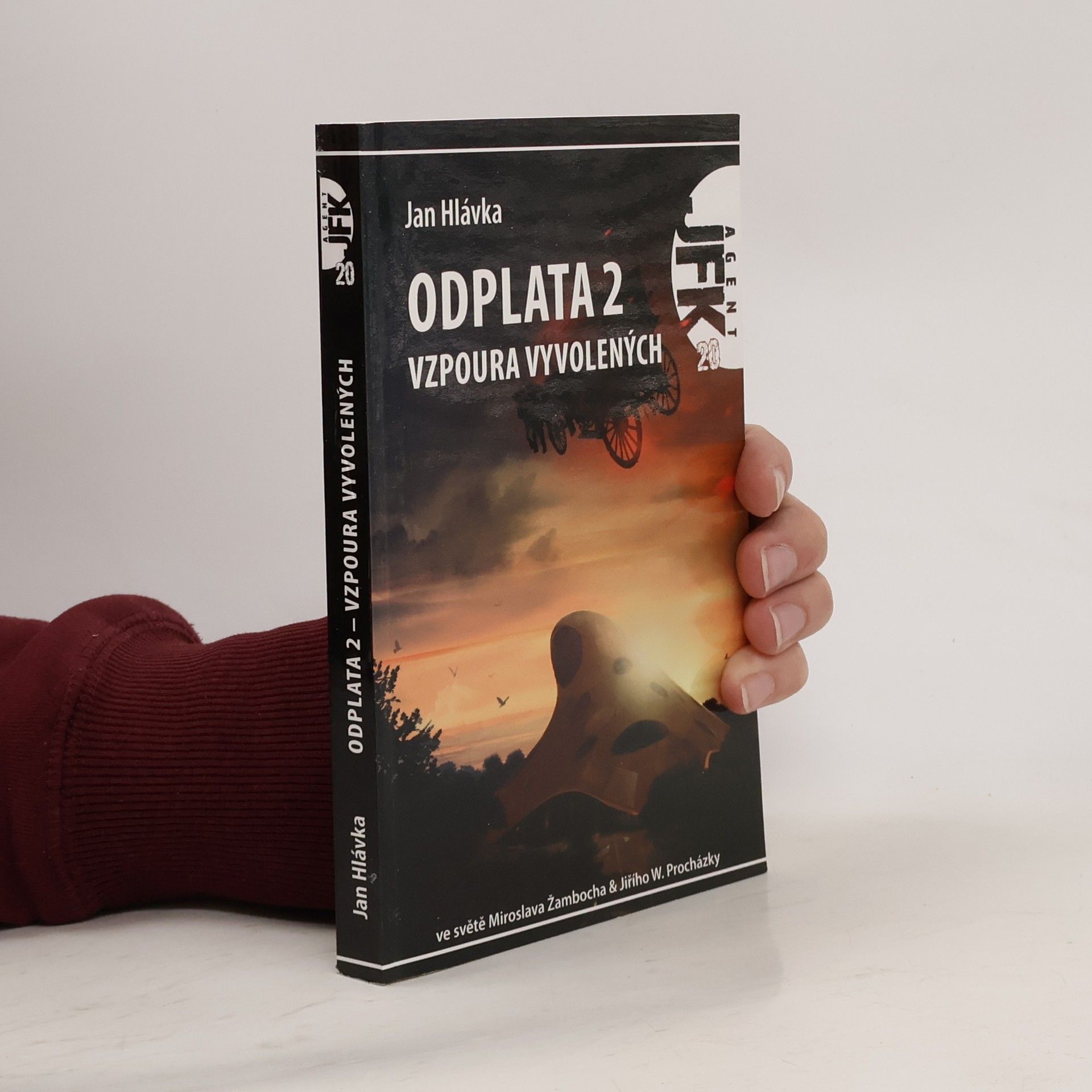 Jan Hlávka Odplata 2 - Vzpoura vyvolených