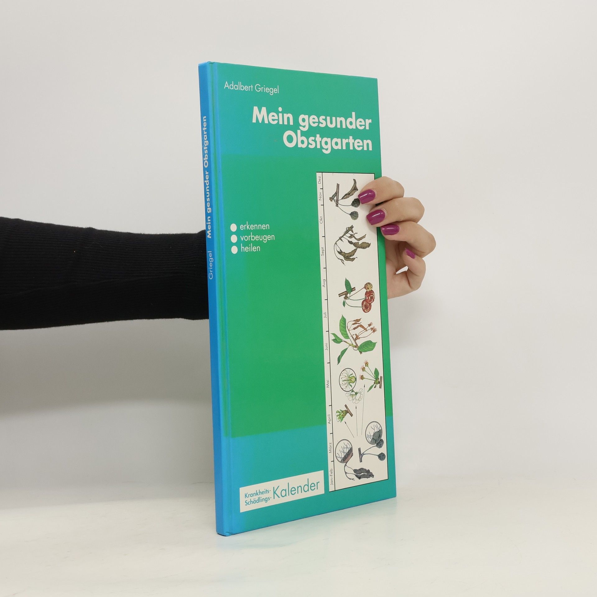 Adalbert Griegel Mein gesunder Obstgarten