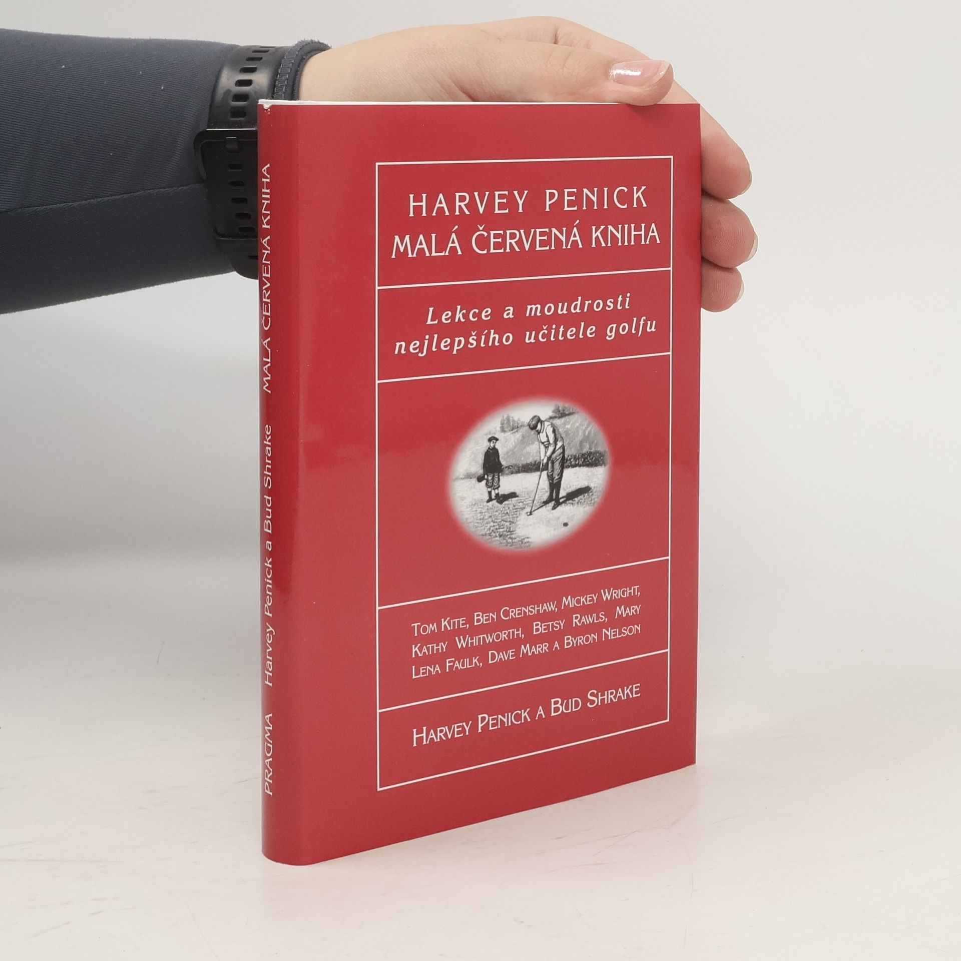 Malá červená kniha : lekce a moudrosti nejlepšího učitele golfu