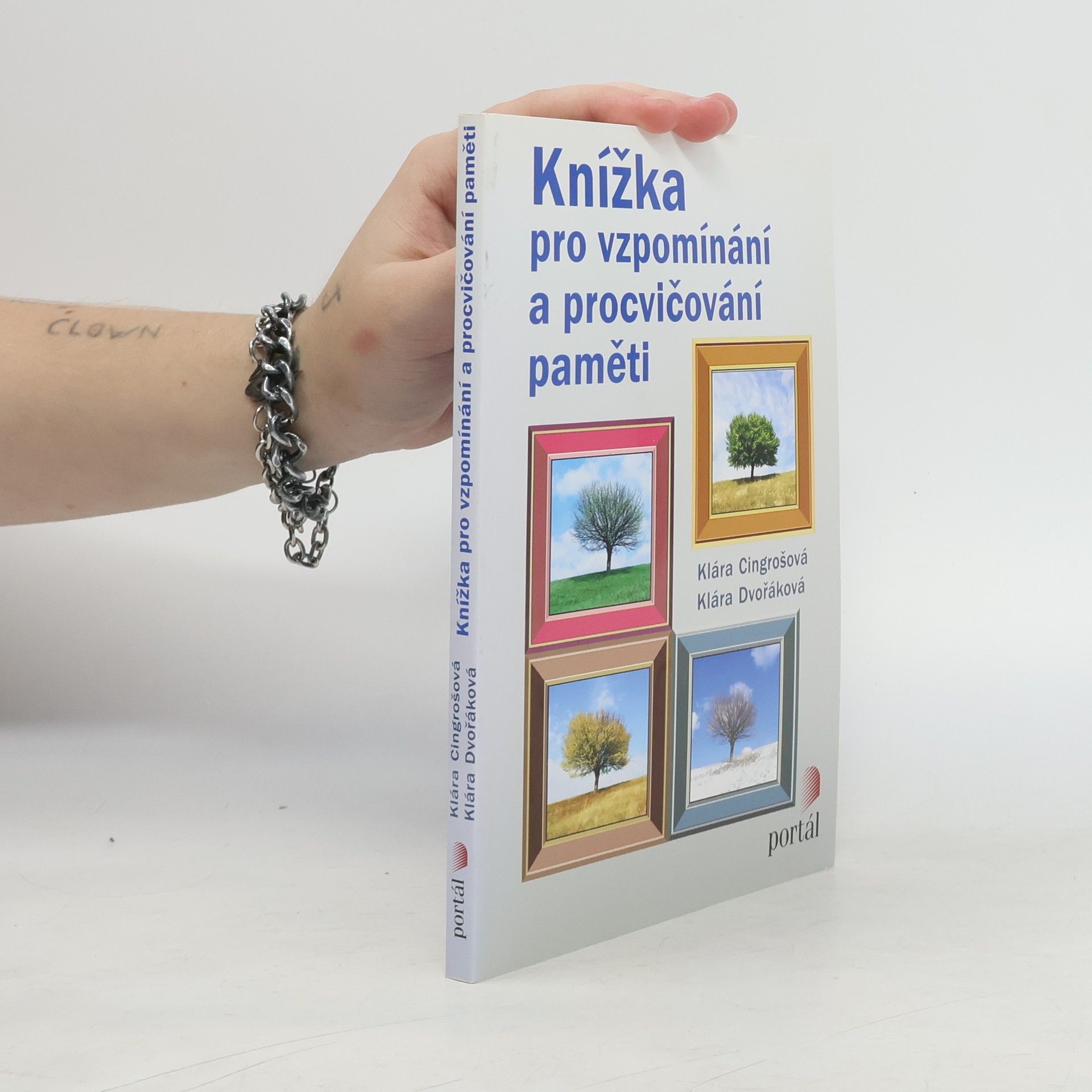 Klára Cingrošová Knížka pro vzpomínání a procvičování paměti