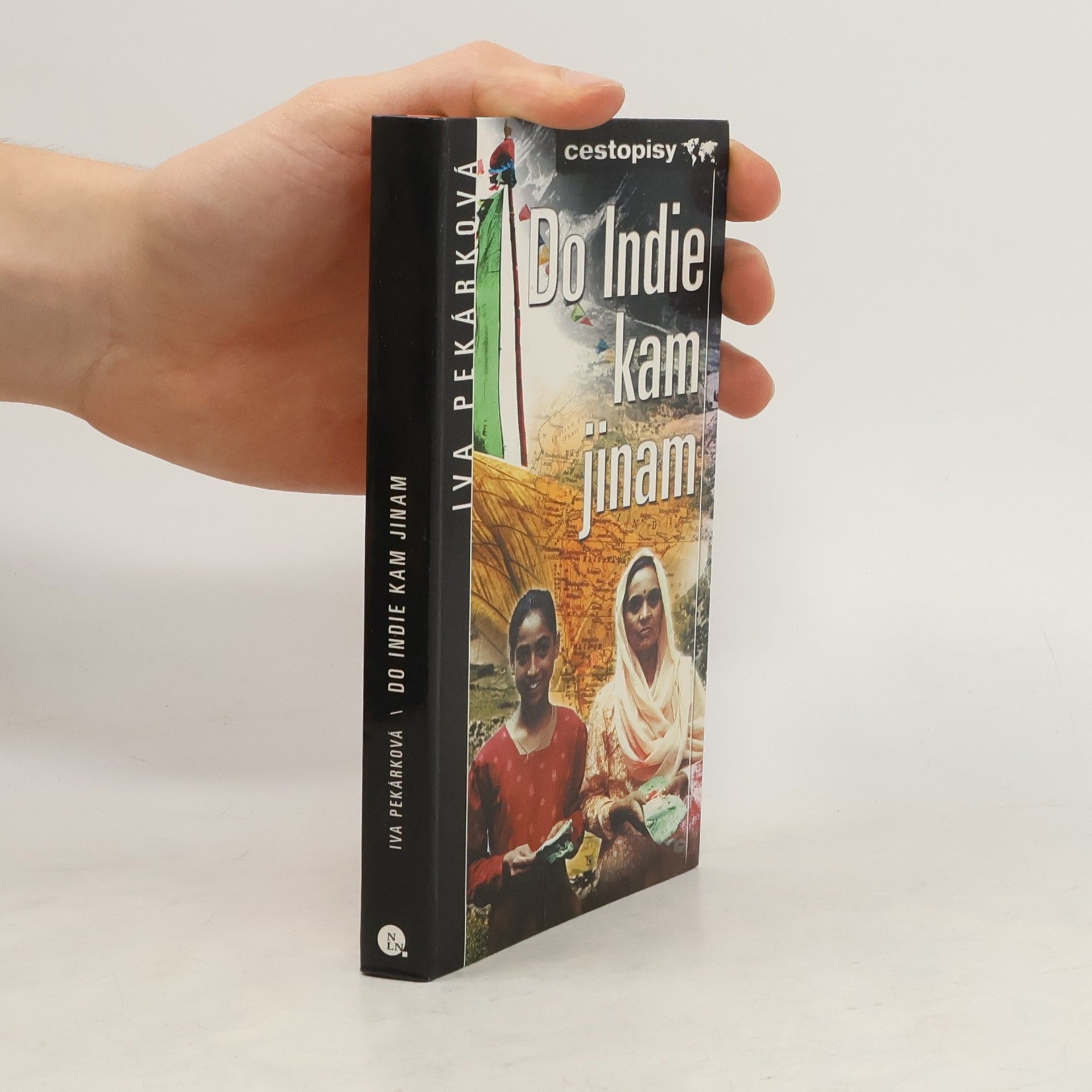 Iva Pekárková Do Indie, kam jinam
