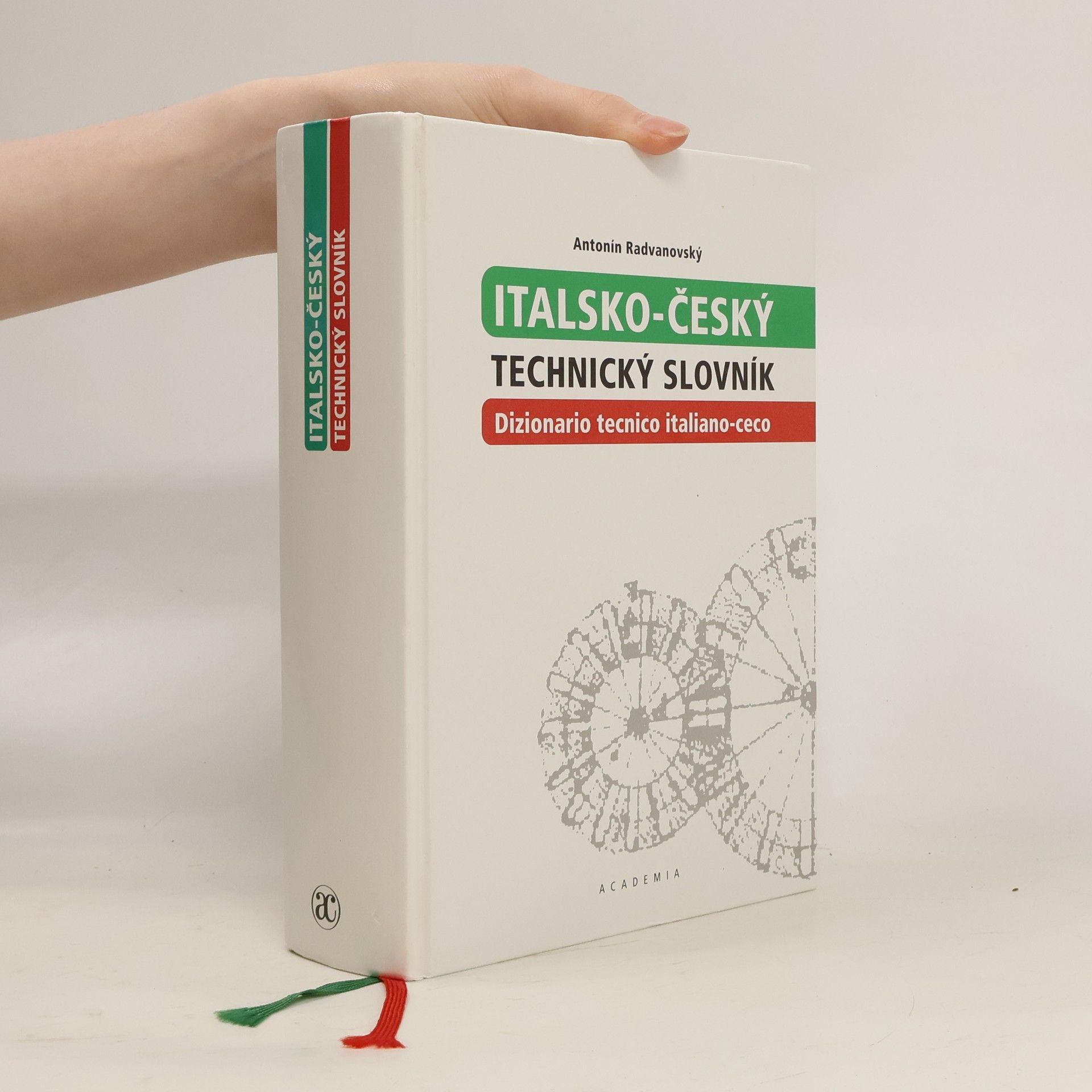 Antonín Radvanovský Italsko-český technický slovník = Dizionario tecnico italiano-ceco