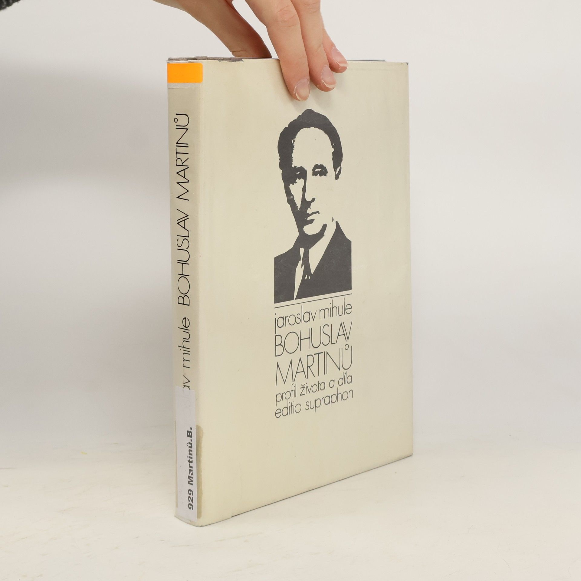 Jaroslav Mihule Bohuslav Martinů. Profil života a díla