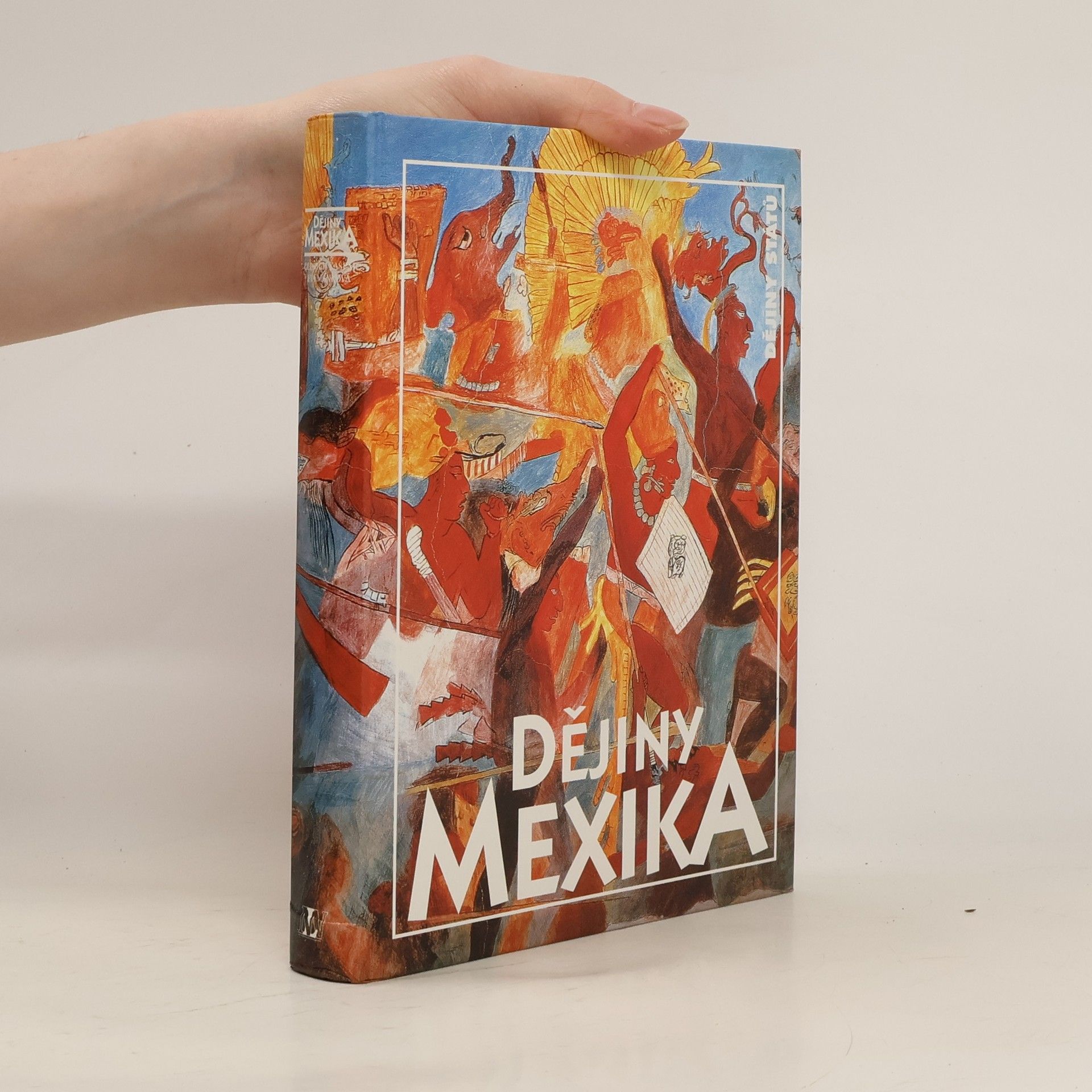 Oldřich Kašpar Dějiny Mexika