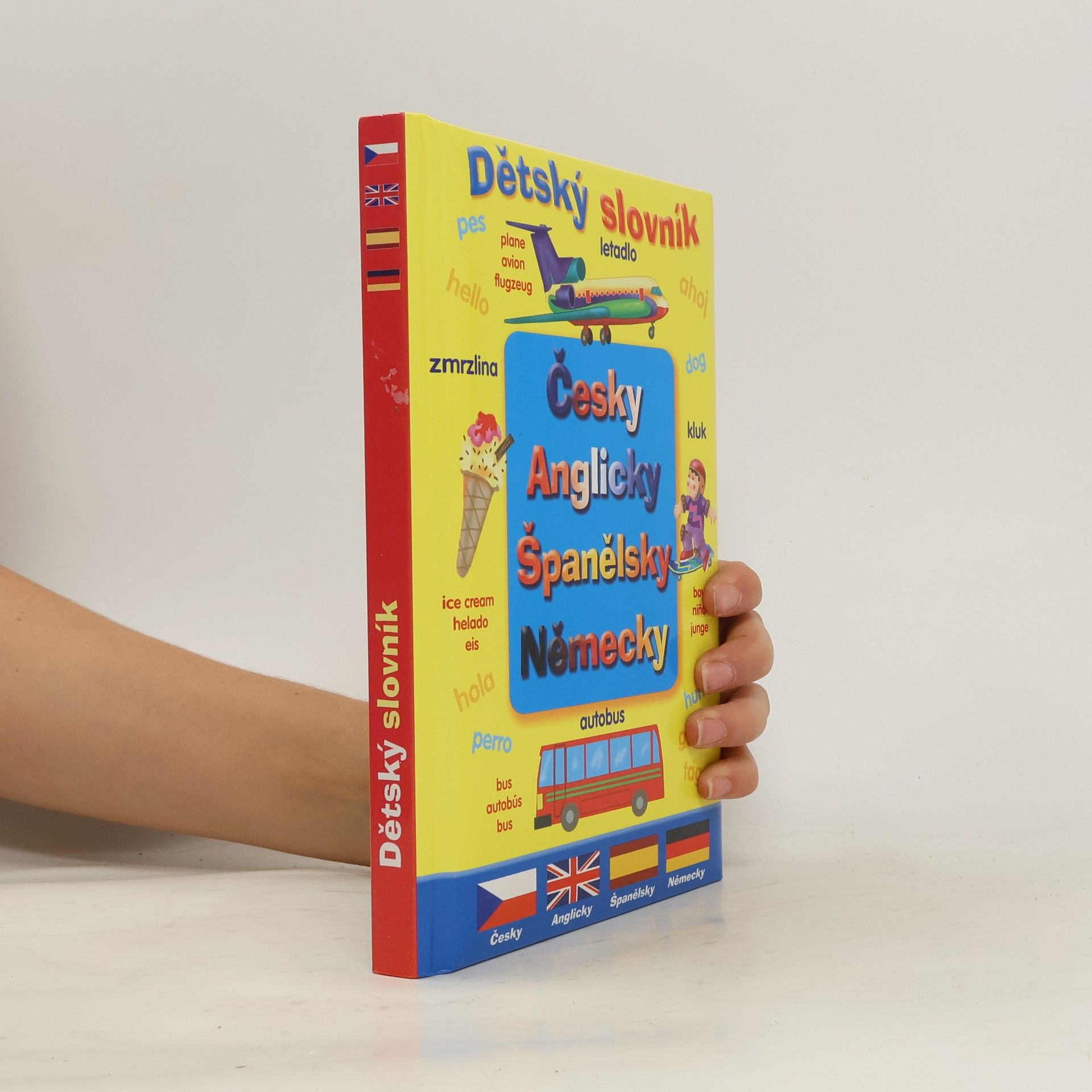 Kolektiv autorů Dětský slovník Česky Anglicky Španělsky Německy