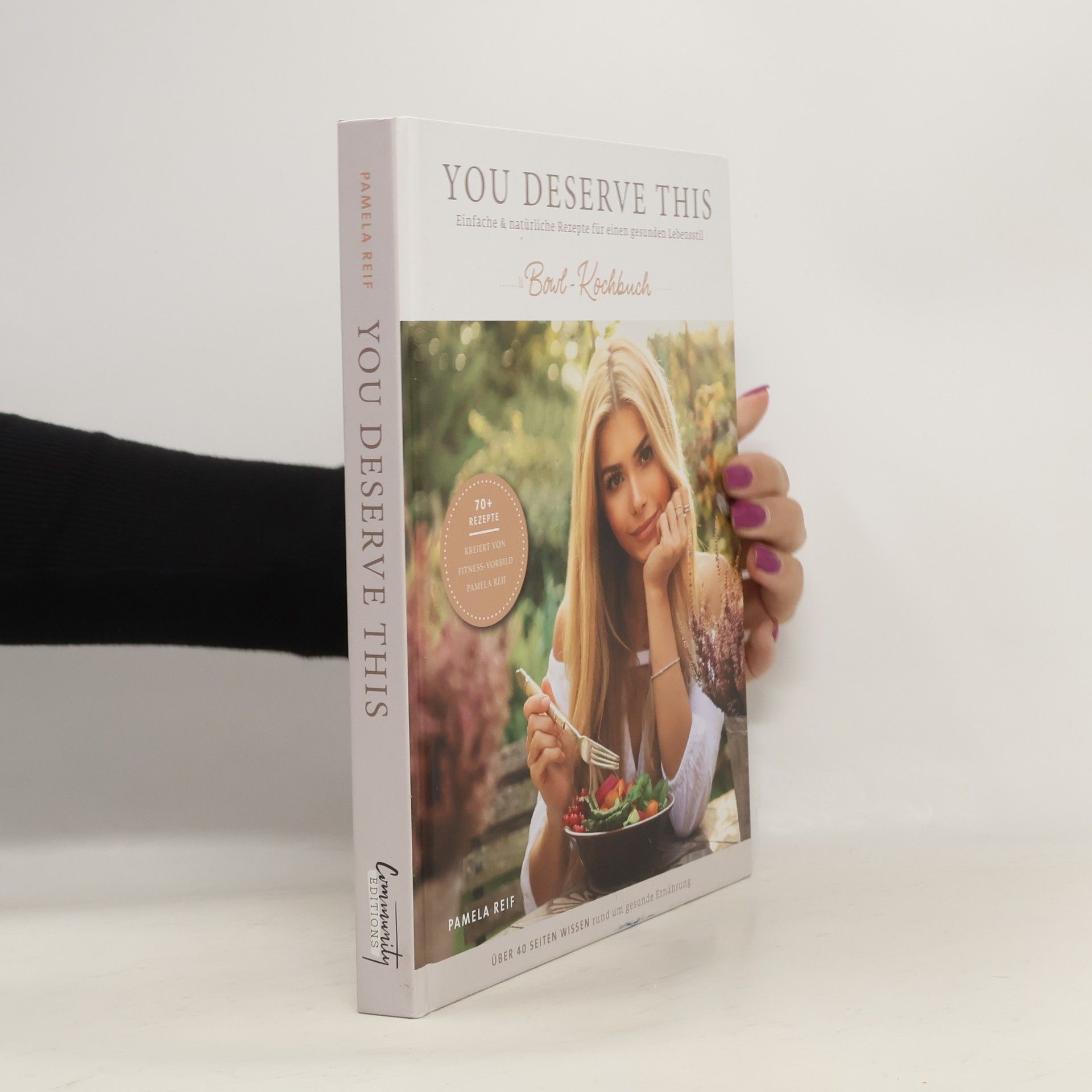 Pamela Reif You deserve this - Bowl-Kochbuch