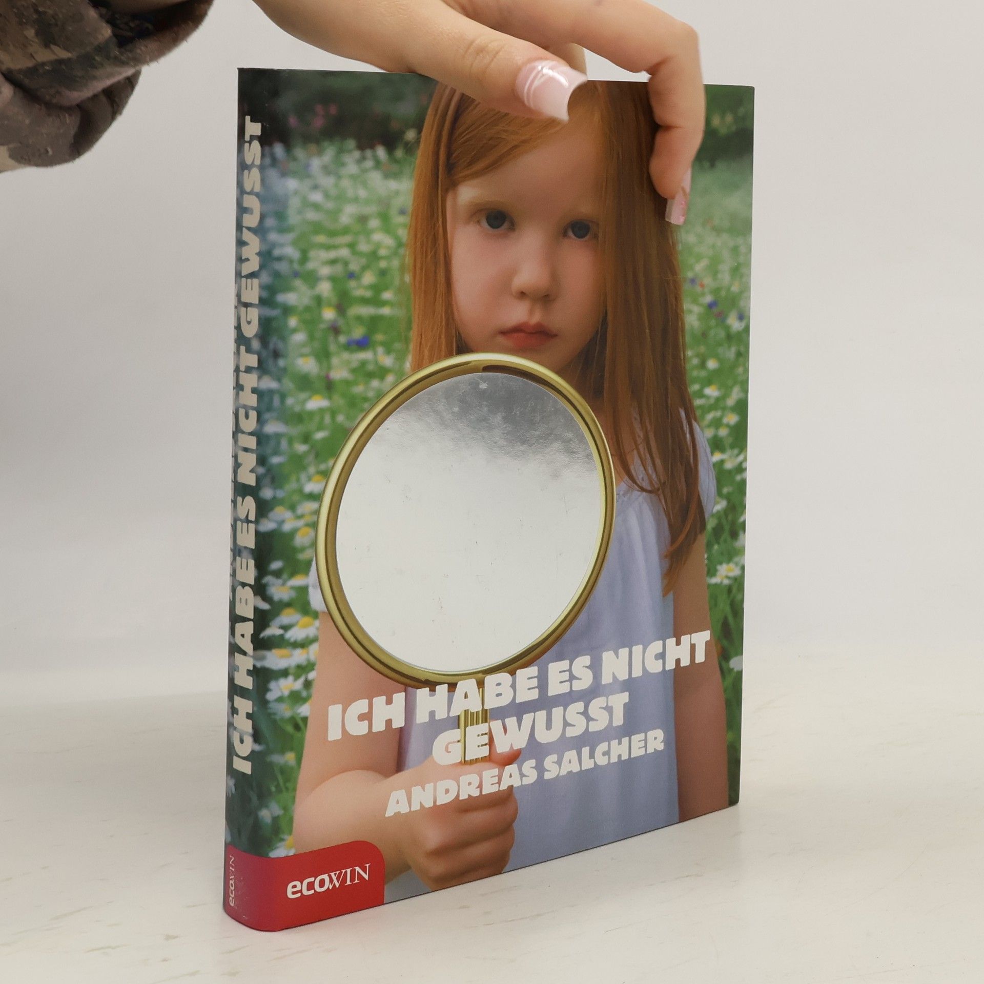 Andreas Salcher Ich habe es nicht gewusst