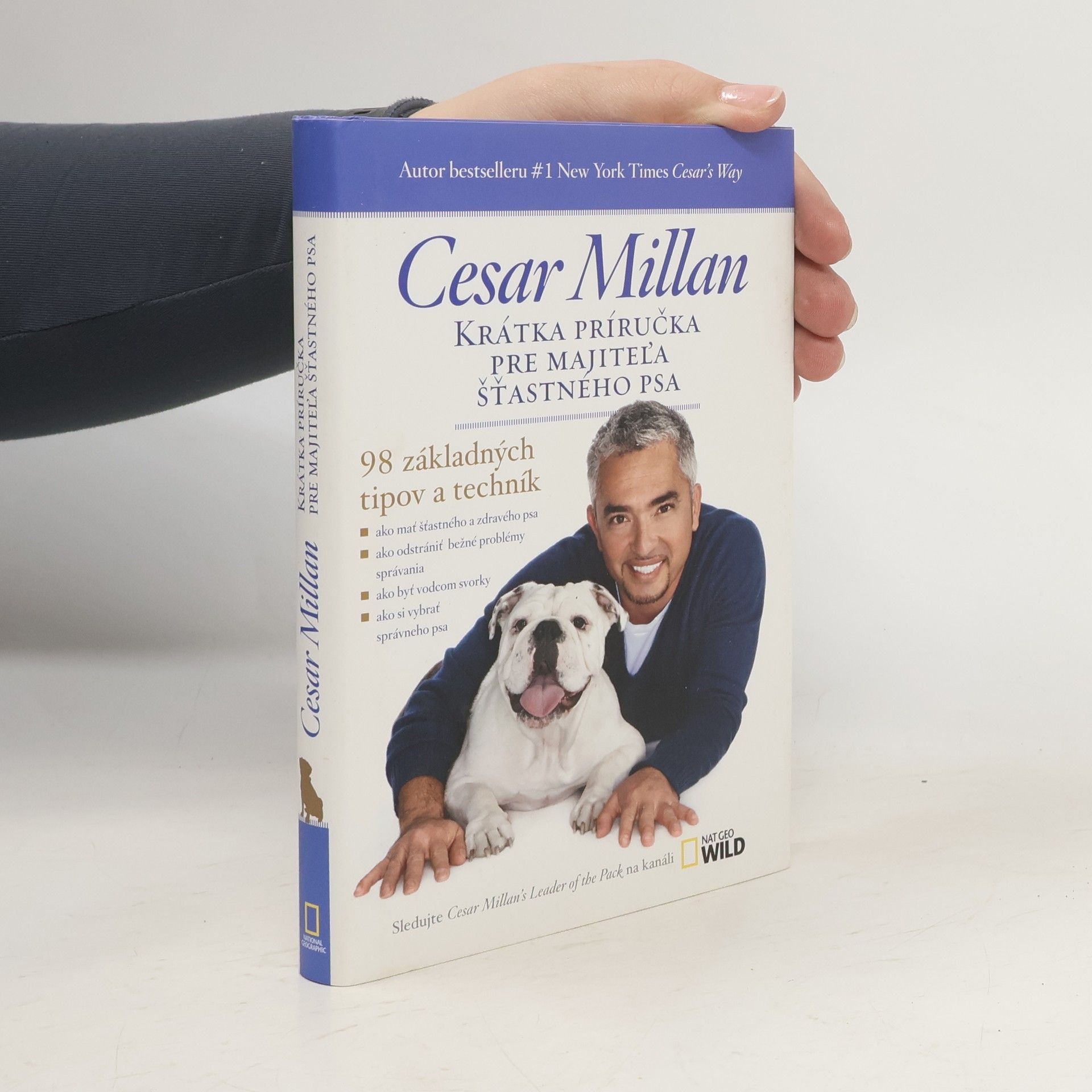 Cesar Millan Krátka príručka pre majiteľa šťastného psa