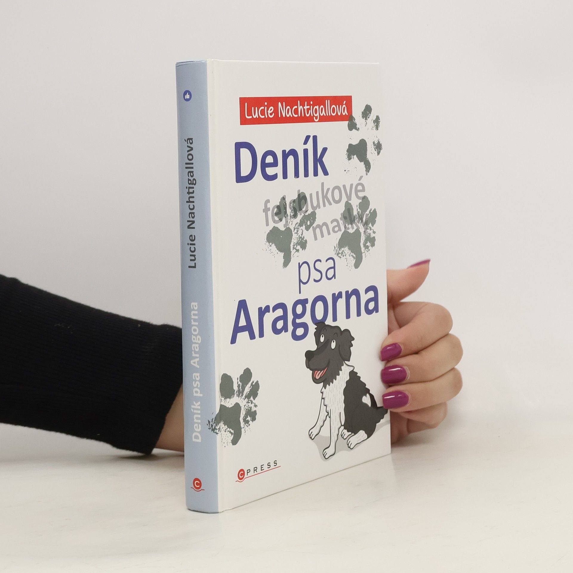 Lucie Nachtigallová Deník psa Aragorna