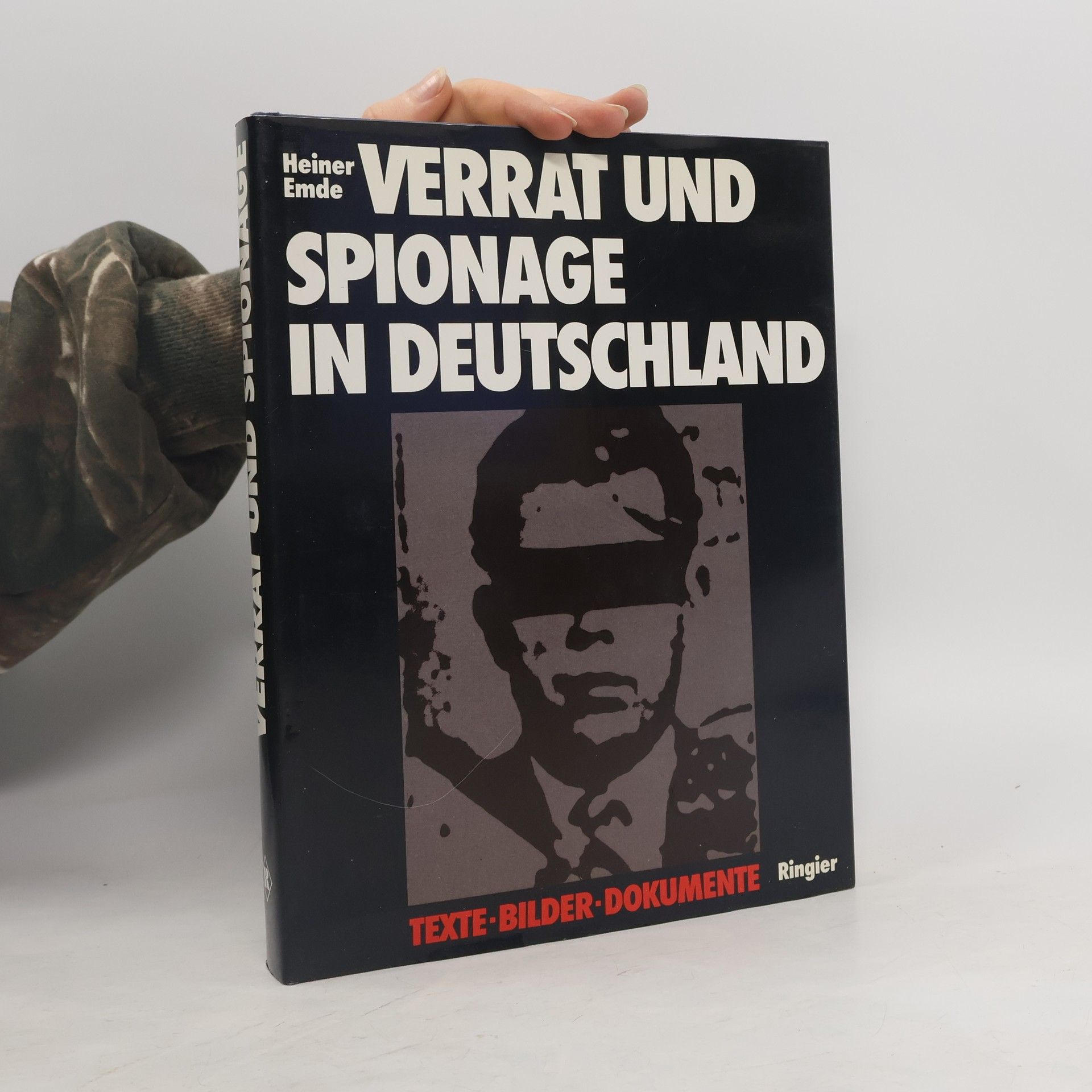 Heiner Emde Verrat und Spionage in Deutschland