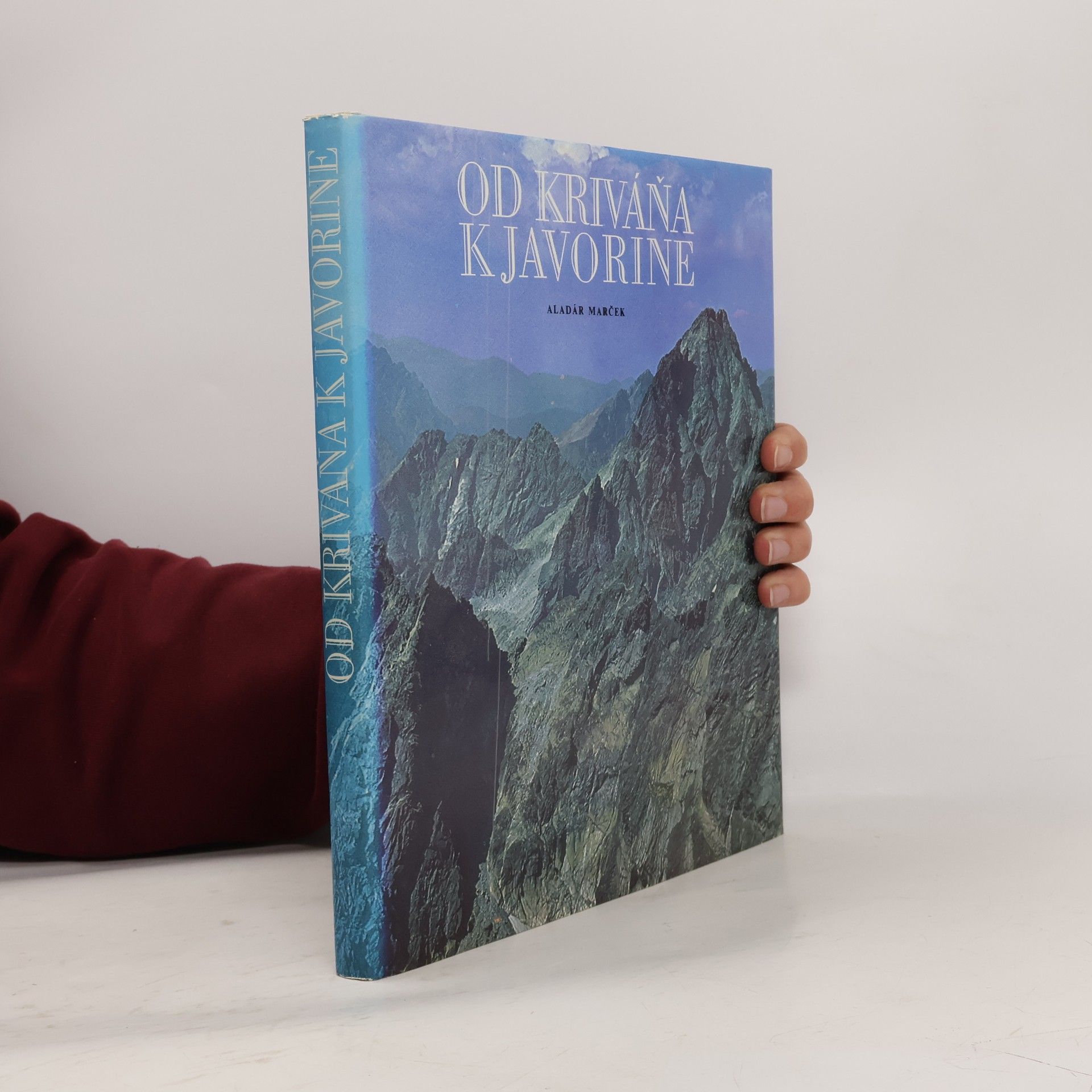 Aladár Marček Od Kriváňa k Javorine