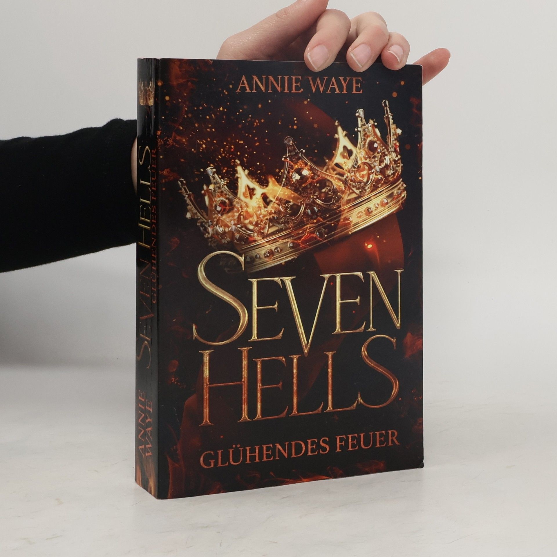 Annie Waye Seven Hells 1: Glühendes Feuer