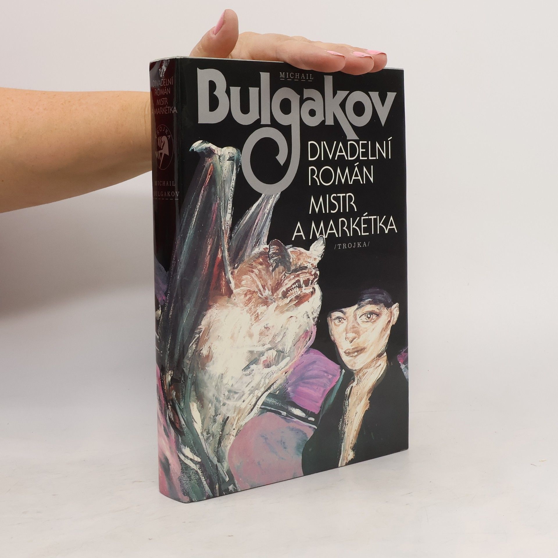 Michail Bulgakov Divadelní román. Mistr a Markétka