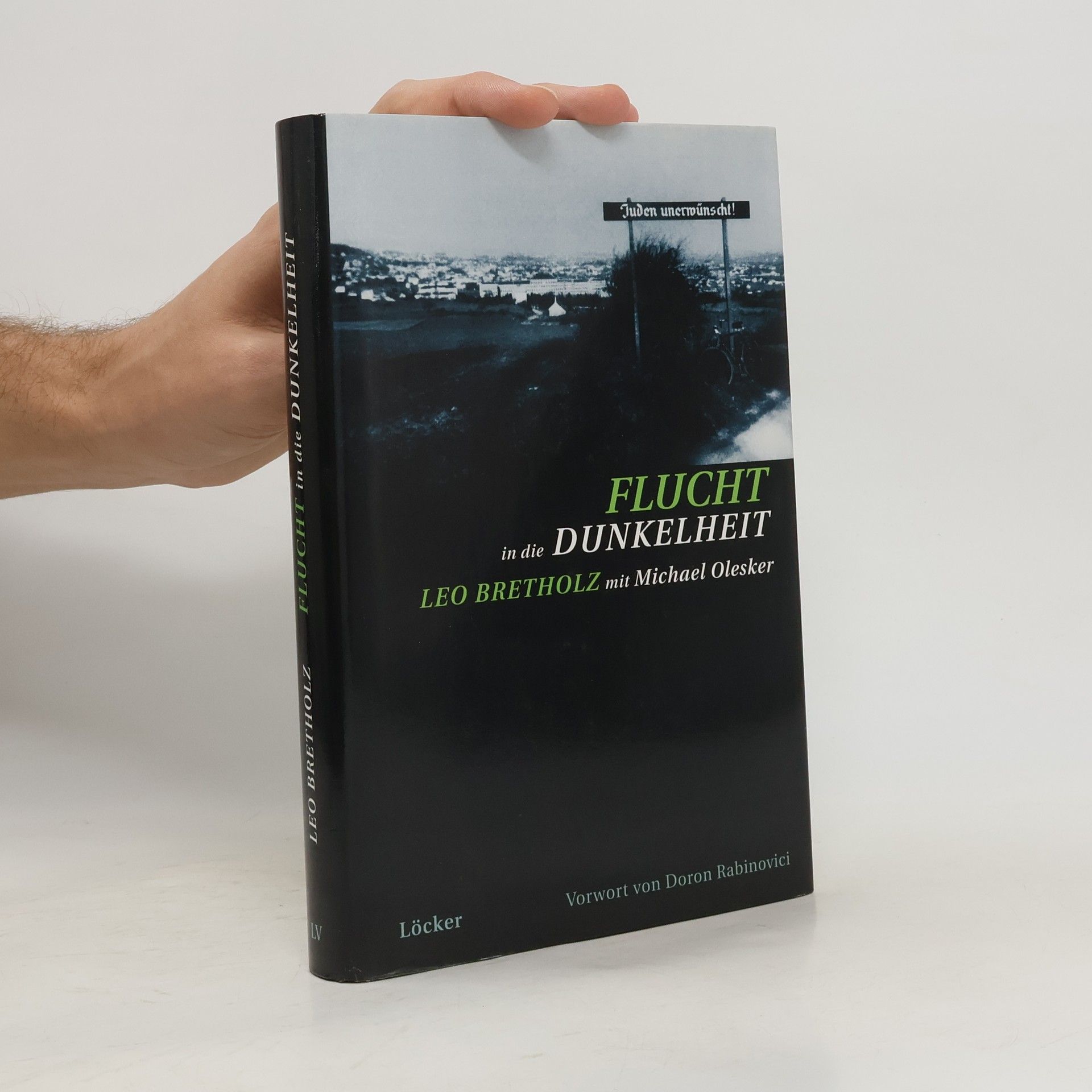 Leo Bretholz Flucht in die Dunkelheit