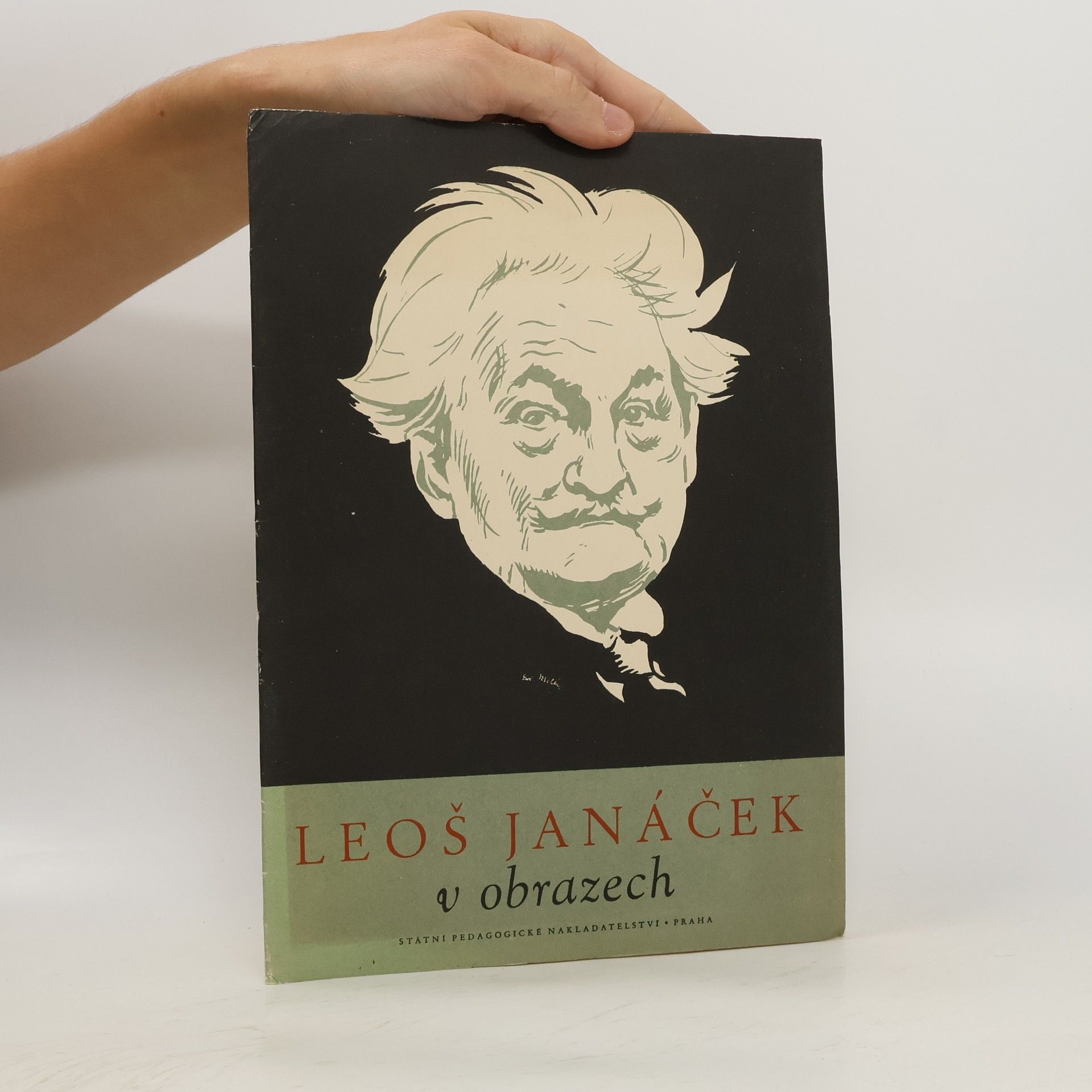 Bohumír Štědroň Leoš Janáček v obrazech