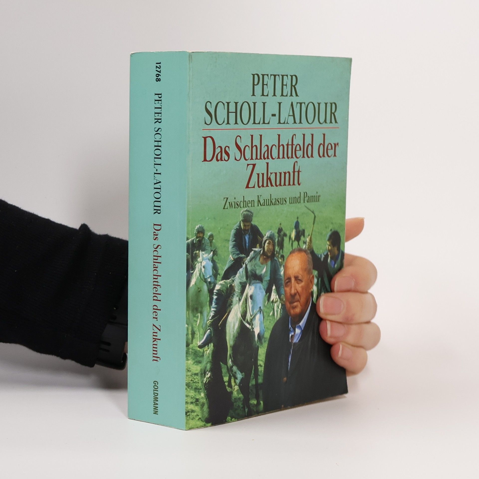 Peter Scholl- Latour Das Schlachtfeld der Zukunft