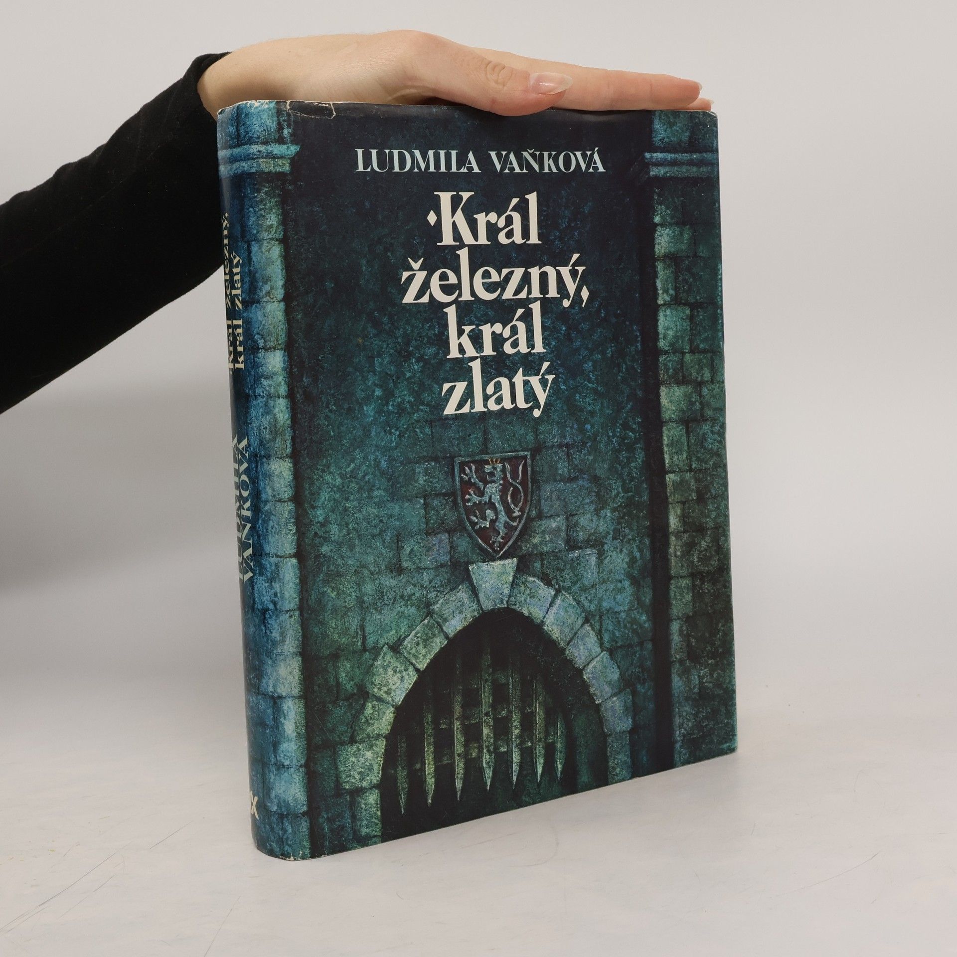 Ludmila Vaňková Král železný, král zlatý