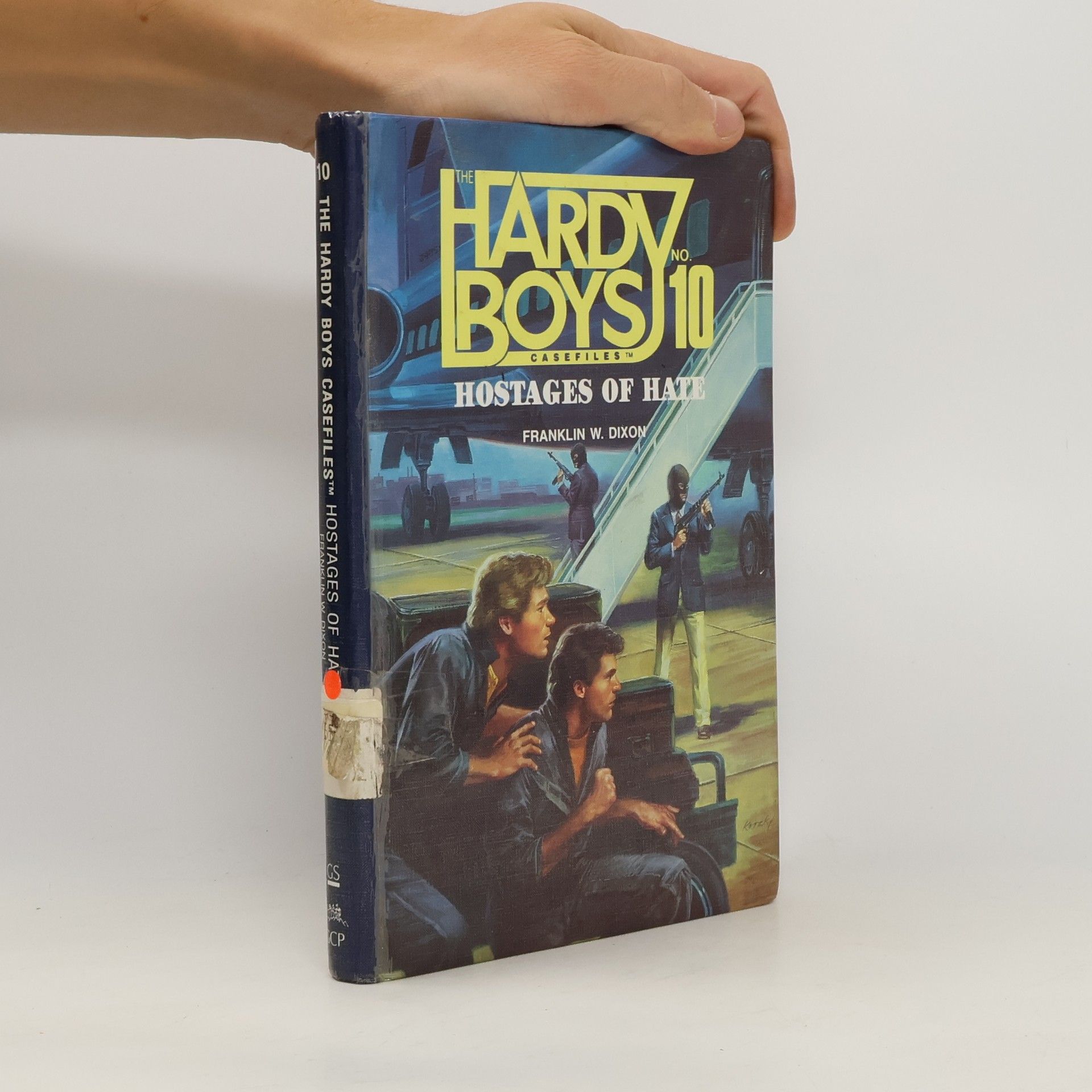 Franklin W. Dixon The Hardy Boys Casefiles 10. Hostages of Hate