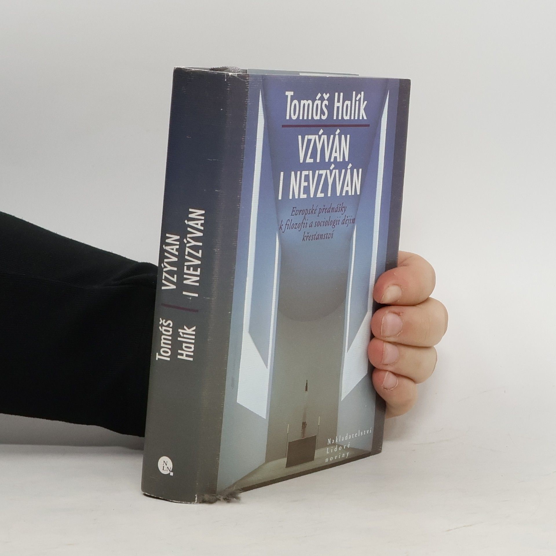 Tomáš Halík Vzýván i nevzýván: Evropské přednášky k filozofii a sociologii dějin křesťanství