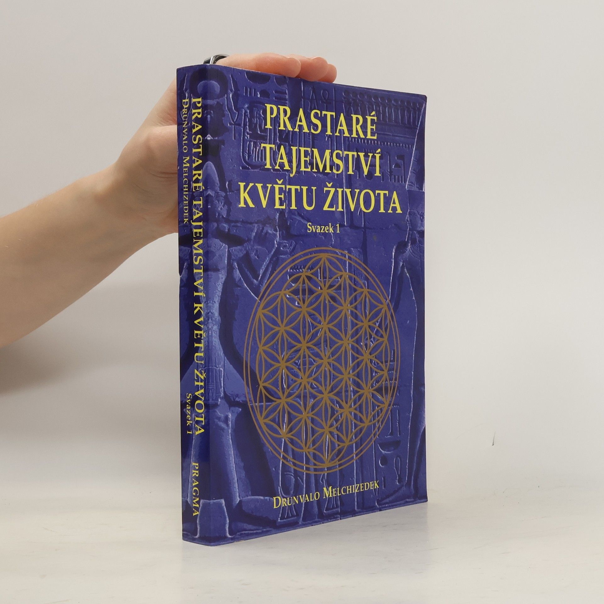 Drunvalo Melchizedek Prastaré tajemství Květu života. Svazek 1