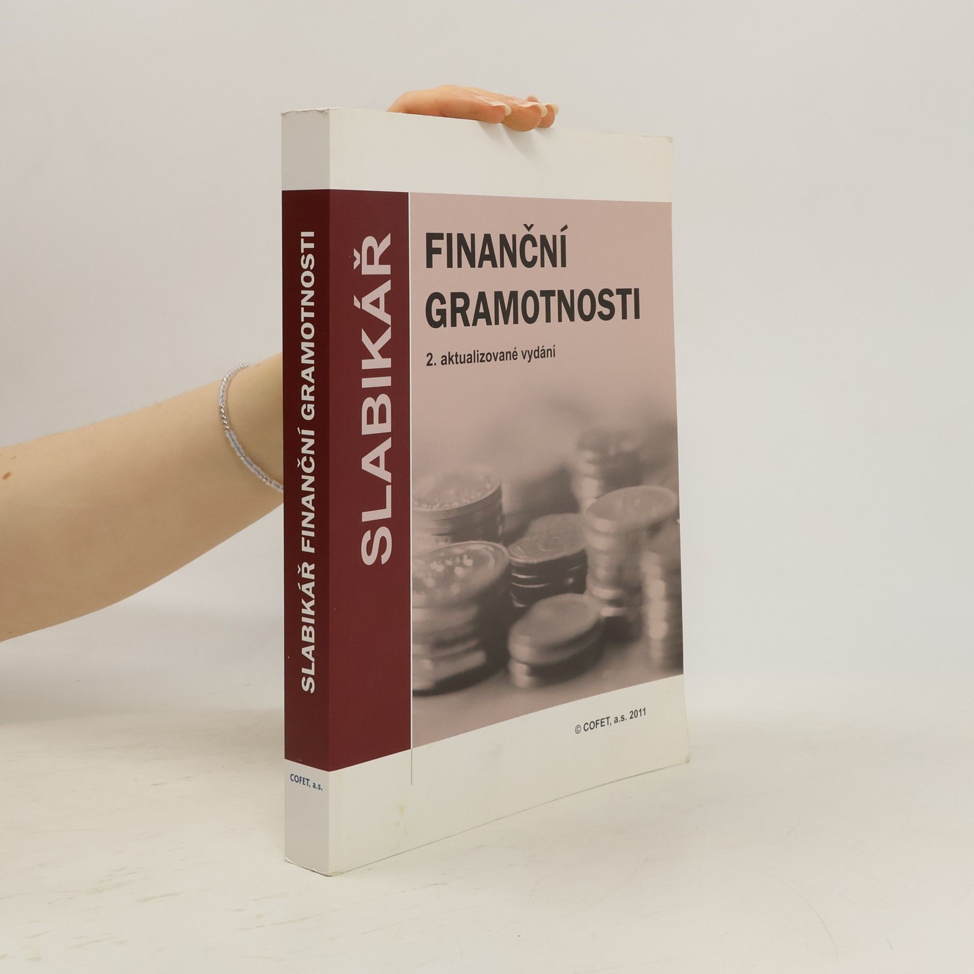 Slabikář finanční gramotnosti: Učebnice základních 7 modulů finanční gramotnosti