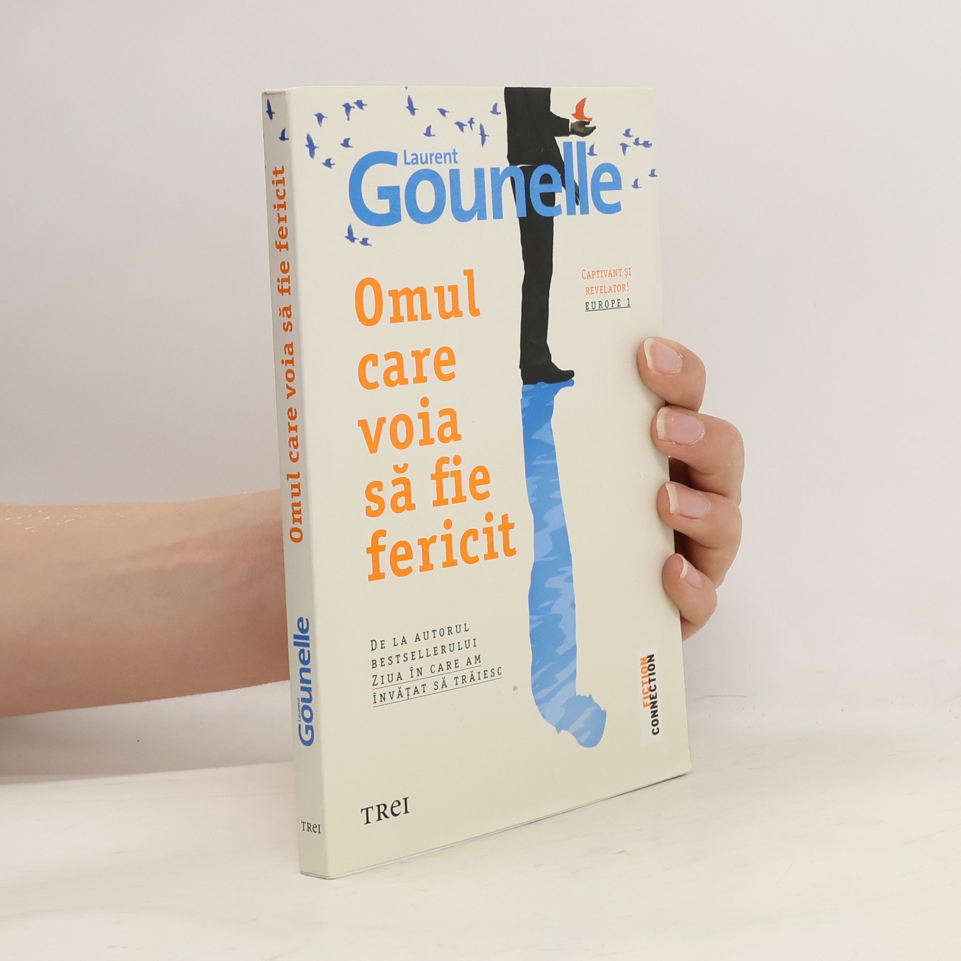 Laurent Gounelle Omul care voia să fie fericit